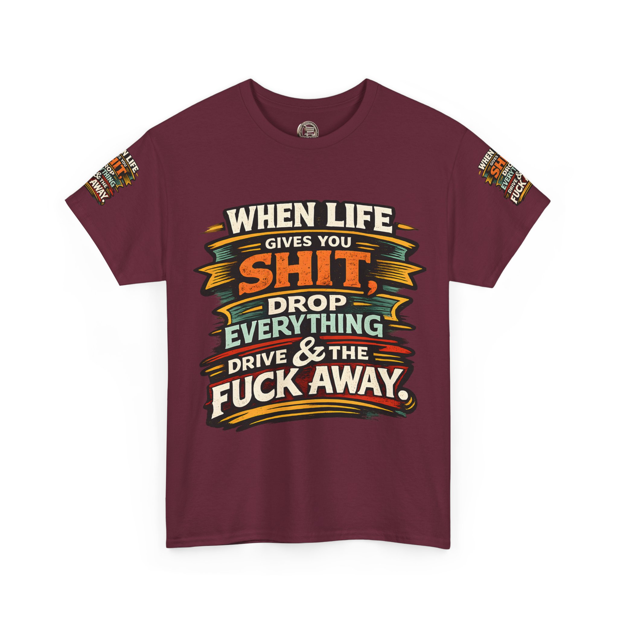 Unisex Heavy Cotton Tee — "When Live Gives You Shit" Design F**K-Line