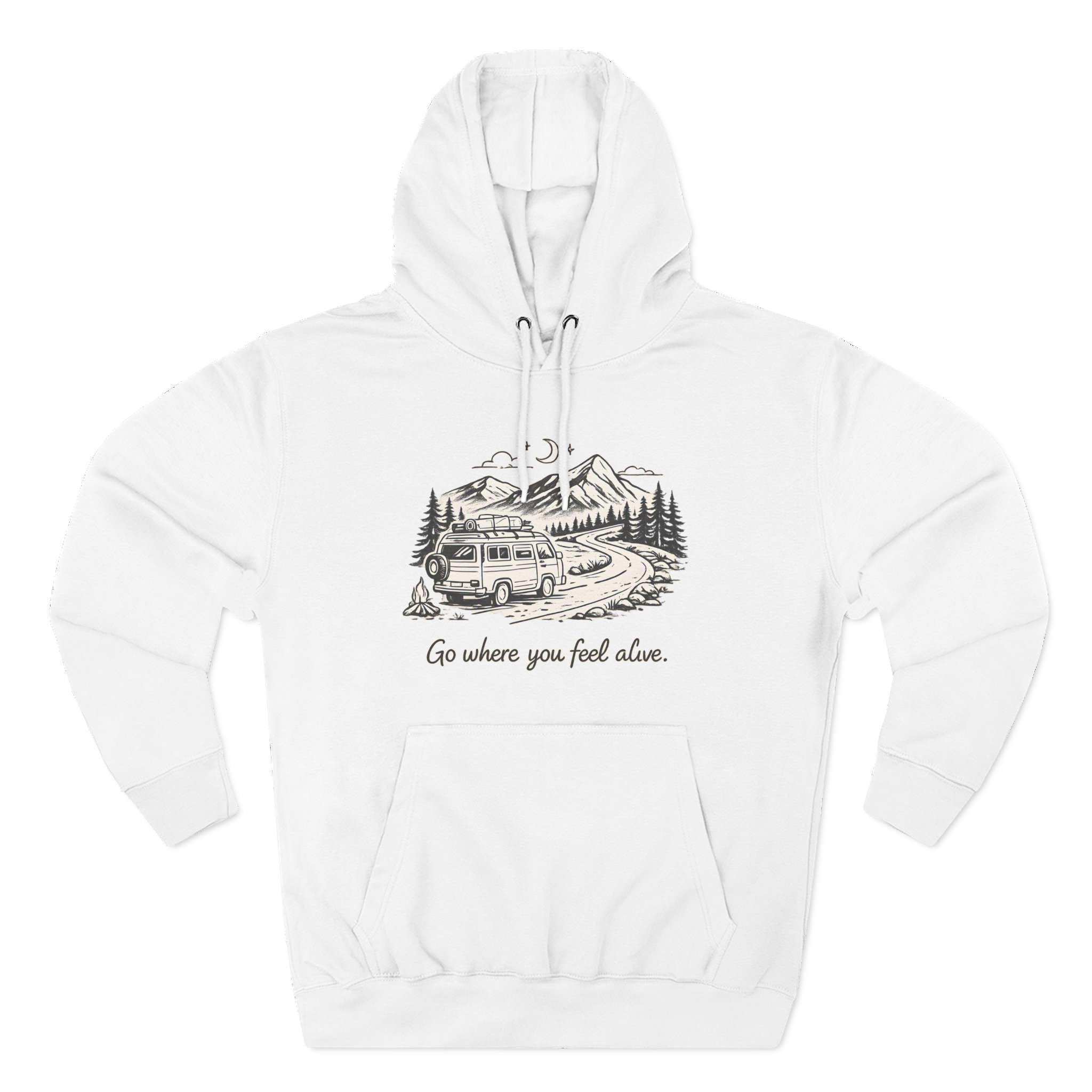 Three-Panel Fleece Hoodie - "Go Where You Feel Alive" Design Minimal-Line