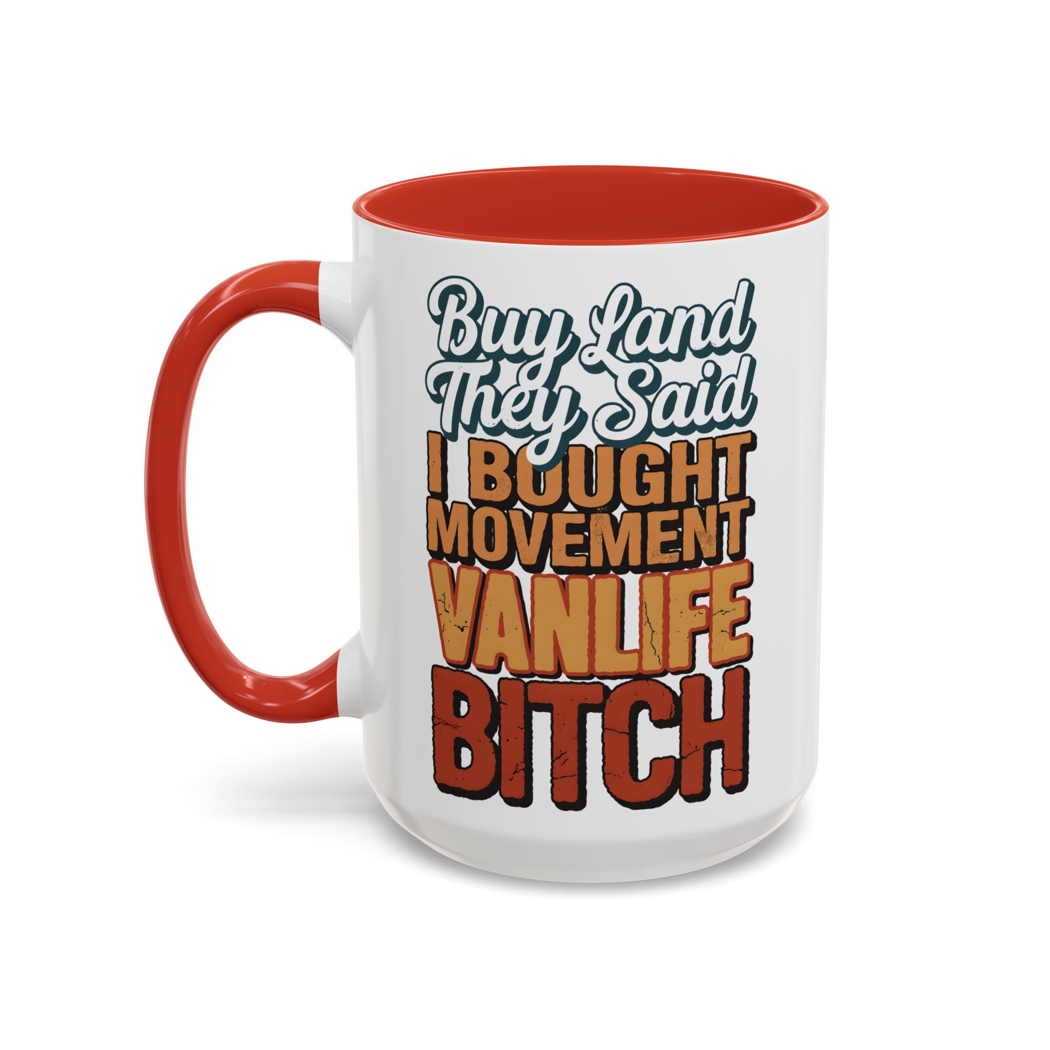 Accent Coffee Mug (11, 15oz) — "Buy Land They Said" Design F**K-Line