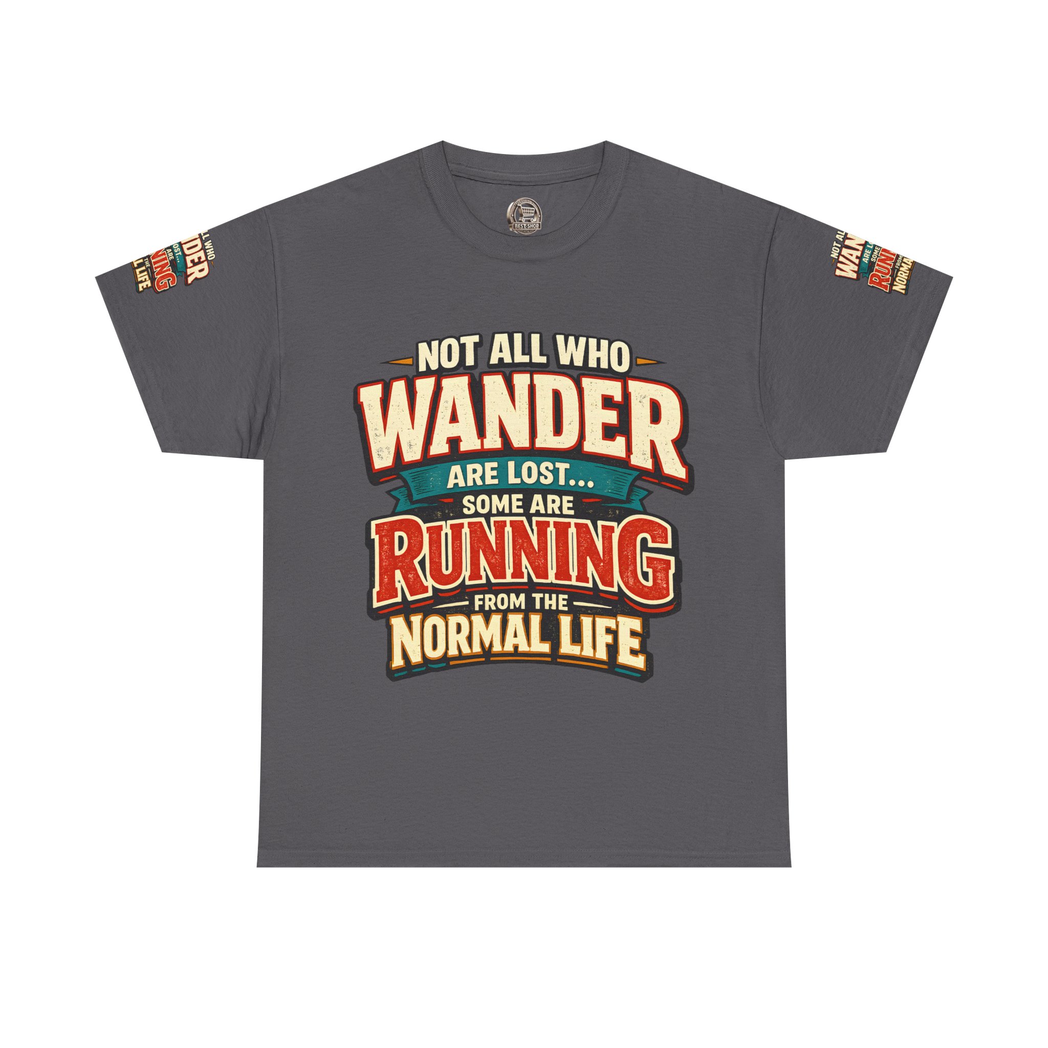 5346394671577618226_2048.jpeg Unisex Heavy Cotton Tee — "Not All Who Wander Are Lost" Design F**K-Line