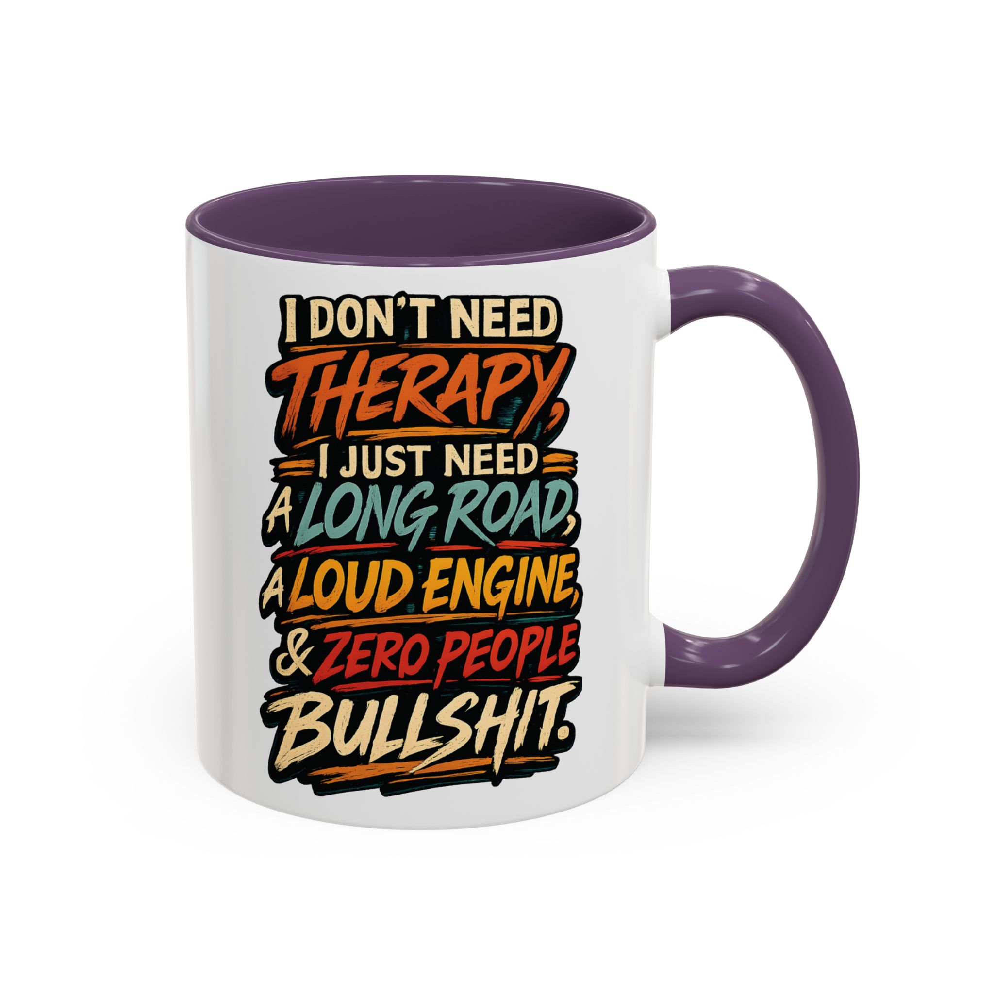 Accent Coffee Mug (11, 15oz) — "I Dont Need Therapy" Design F**K-Line