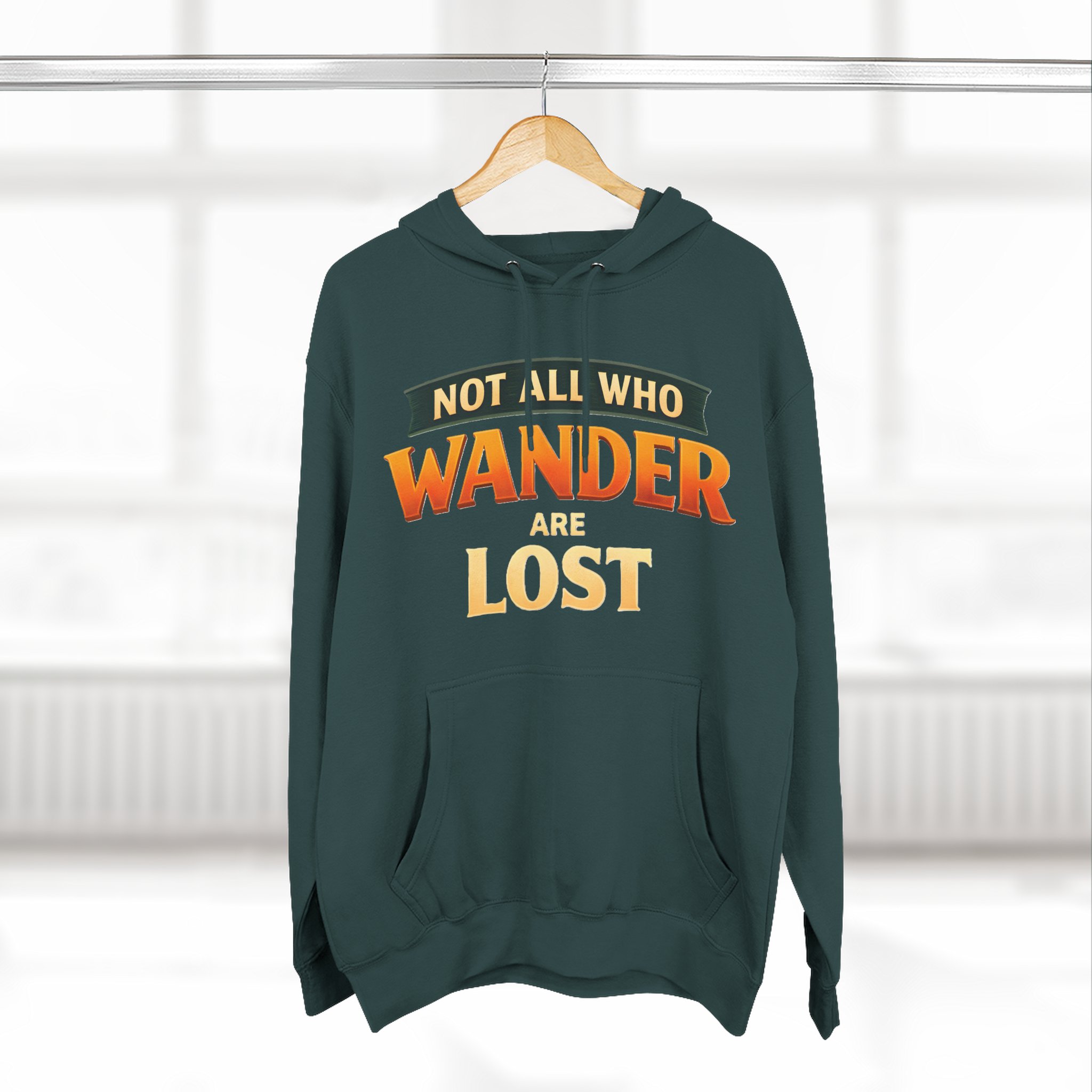 Three-Panel Fleece Hoodie - "Not All Who Wander Are Lost" Design Scenic-Line