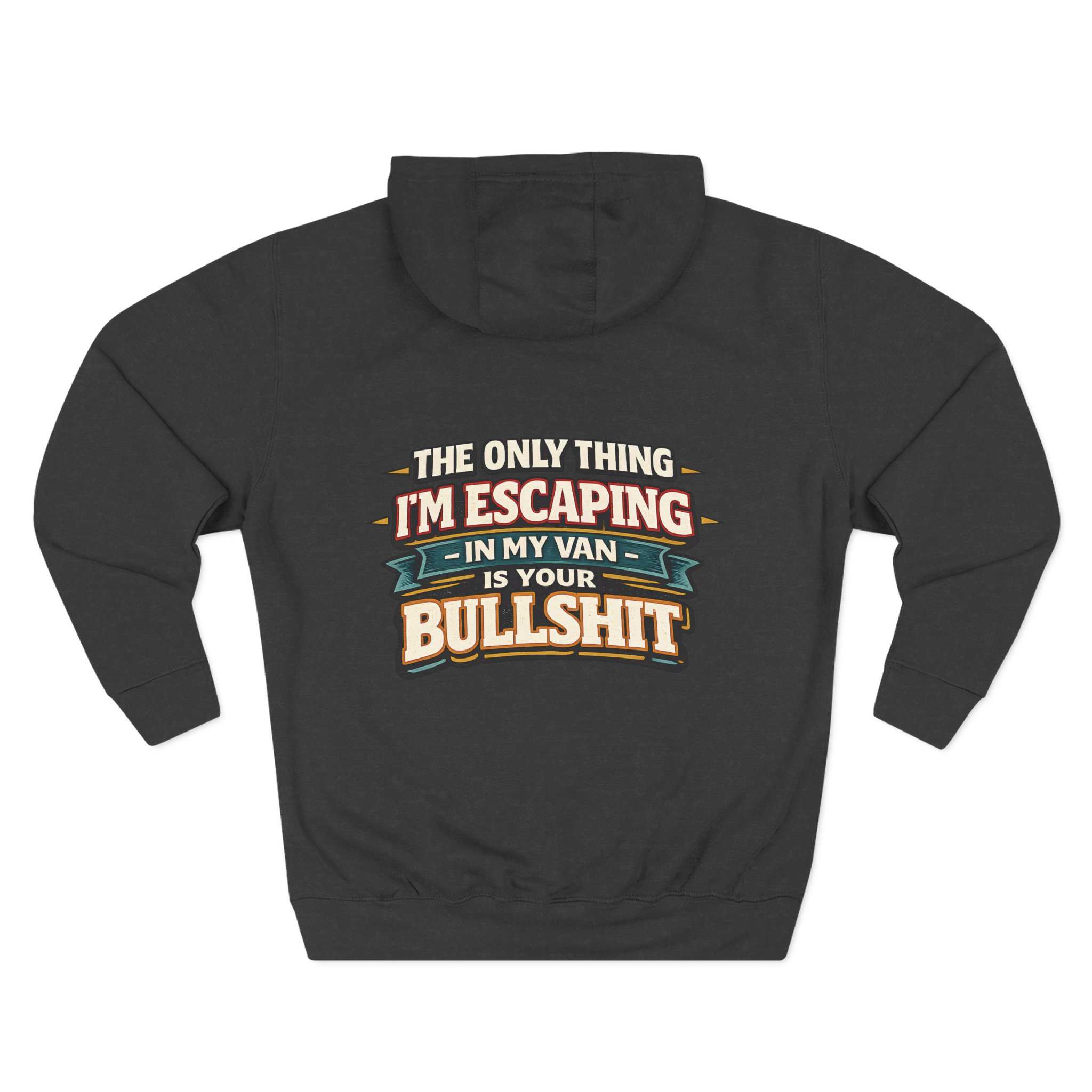 5429117692126753602_2048.jpeg Three-Panel Fleece Hoodie - "The Only Thing I´m Escaping" Design F**K-Line