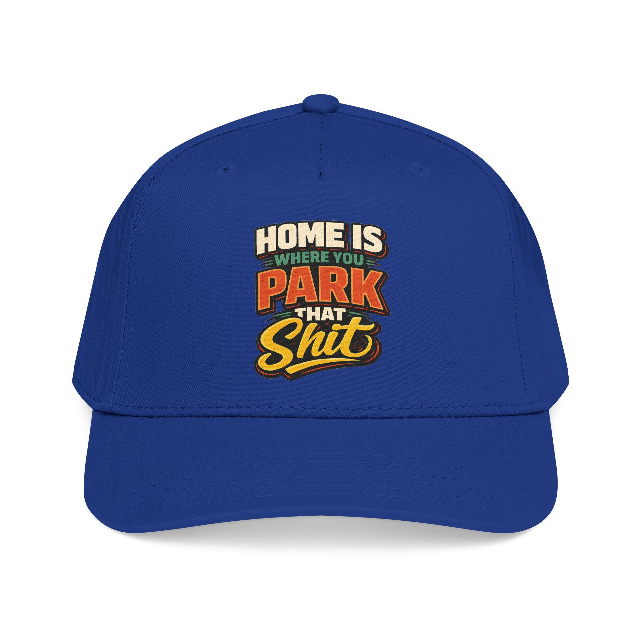 Baseball Cap - "Home Is Where You Park That Shit" Design F**K-Line