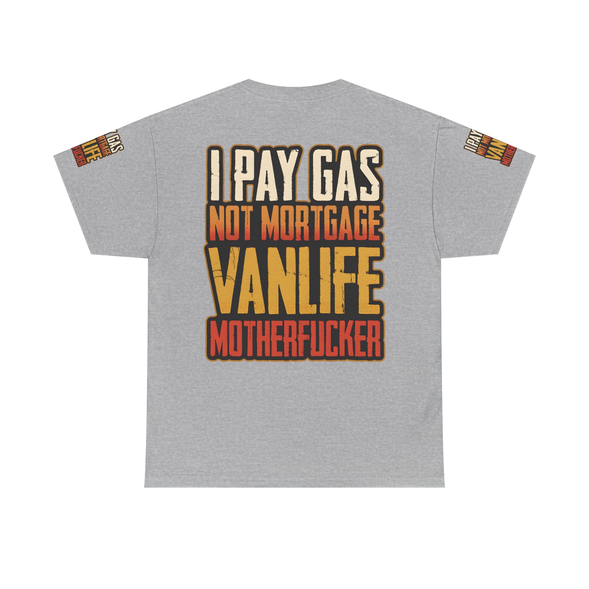 Unisex Heavy Cotton Tee — "I Pay Gas Not Mortgage" Design F**K-Line