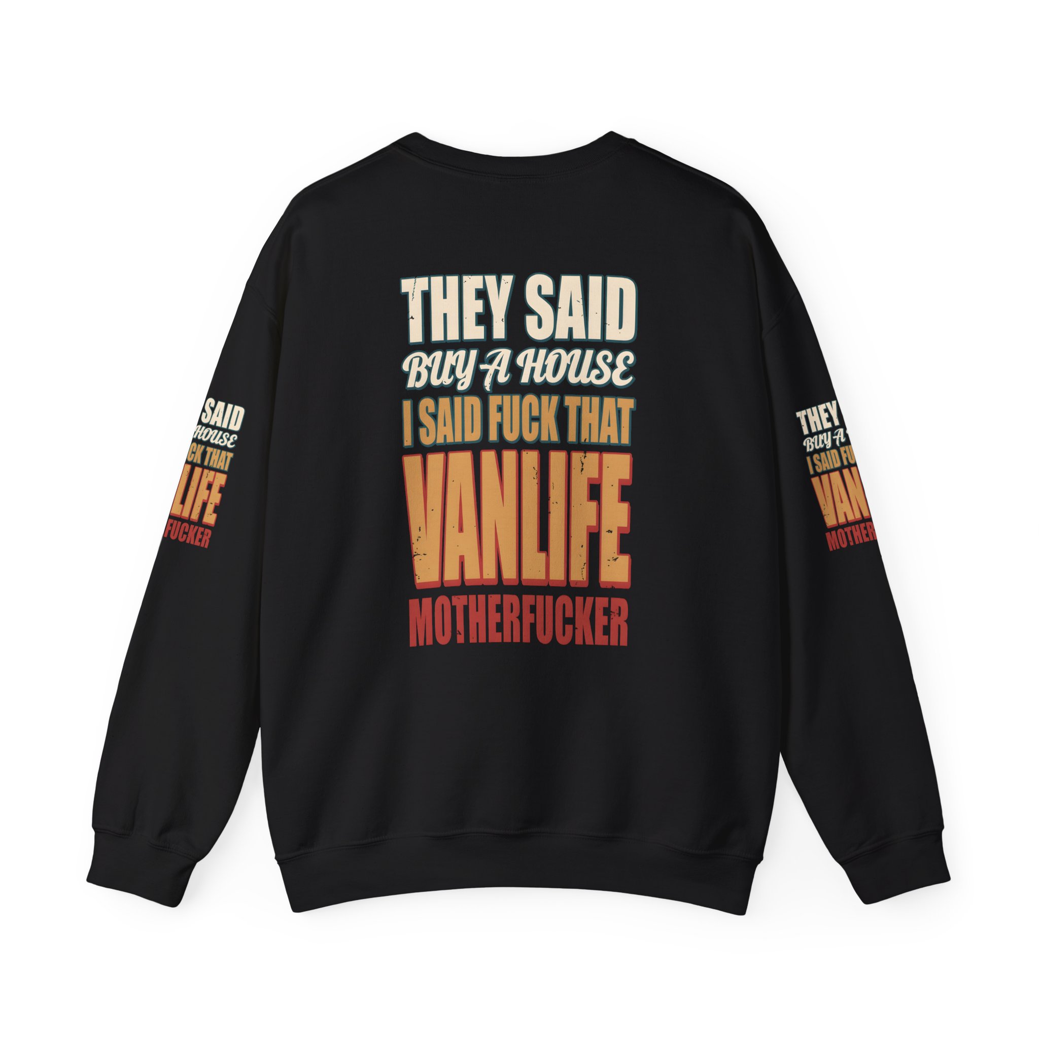 Unisex Heavy Blend™ Crewneck Sweatshirt — "They Said Buy A House" Design F**K-Line