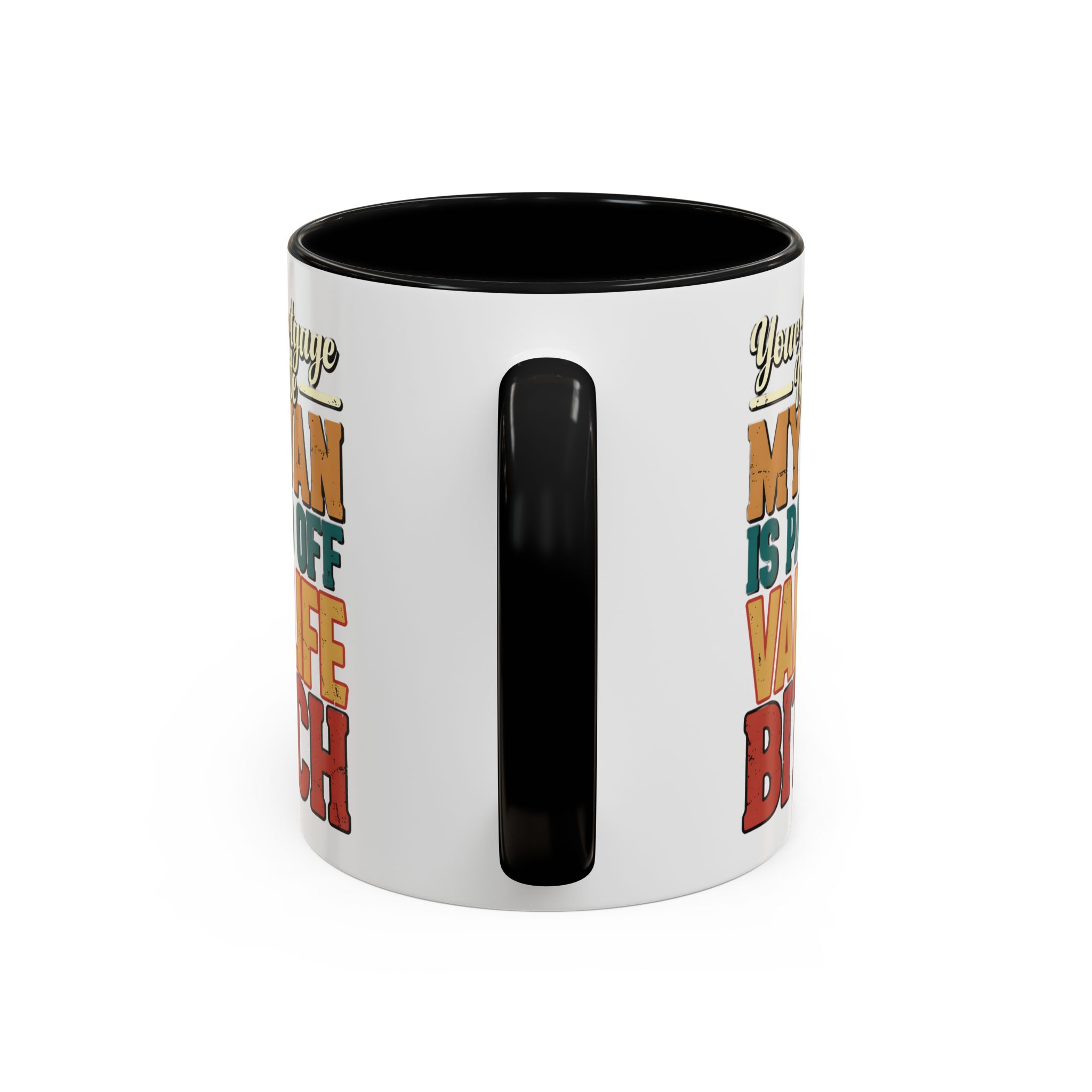 Accent Coffee Mug (11, 15oz) — "Your Mortgage Is Cute" Design F**K-Line