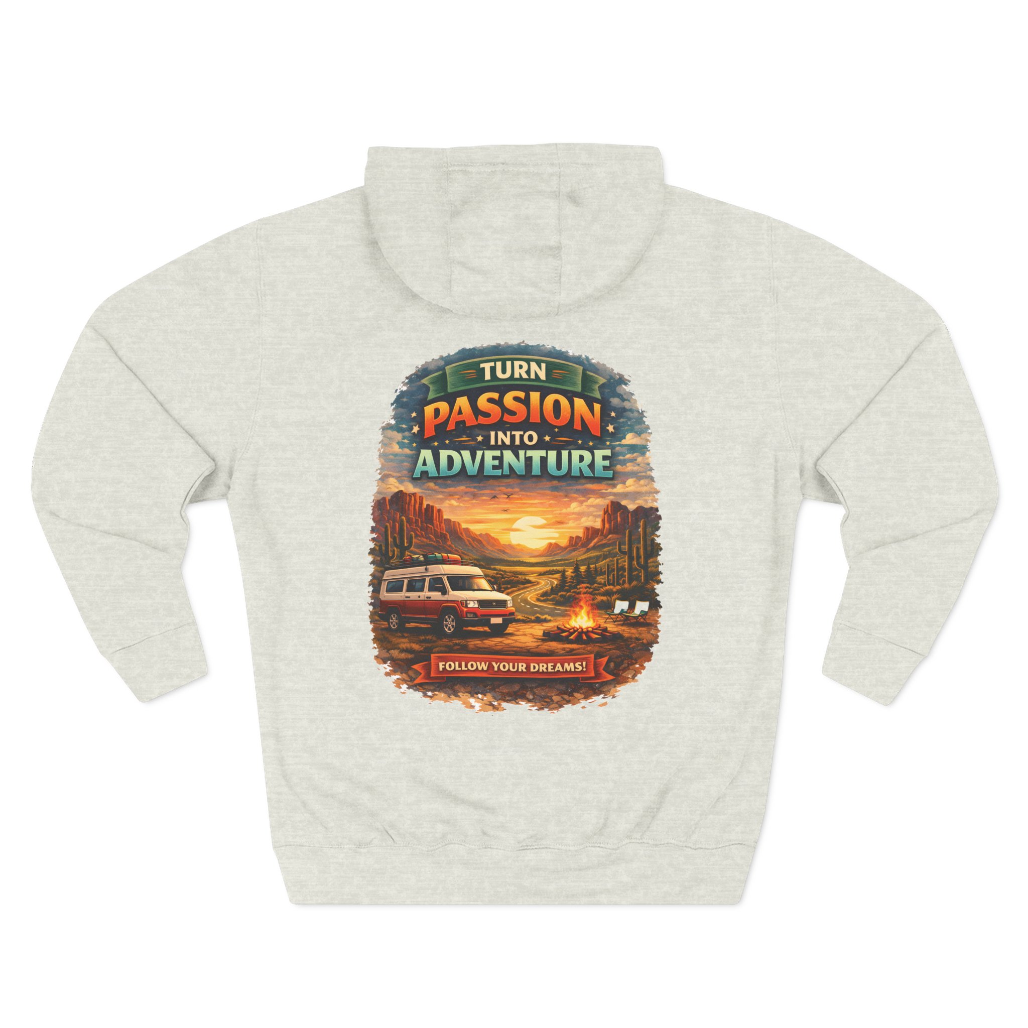 Three-Panel Fleece Hoodie - "Turn Passion Into Adventure" Design Scenic-Line