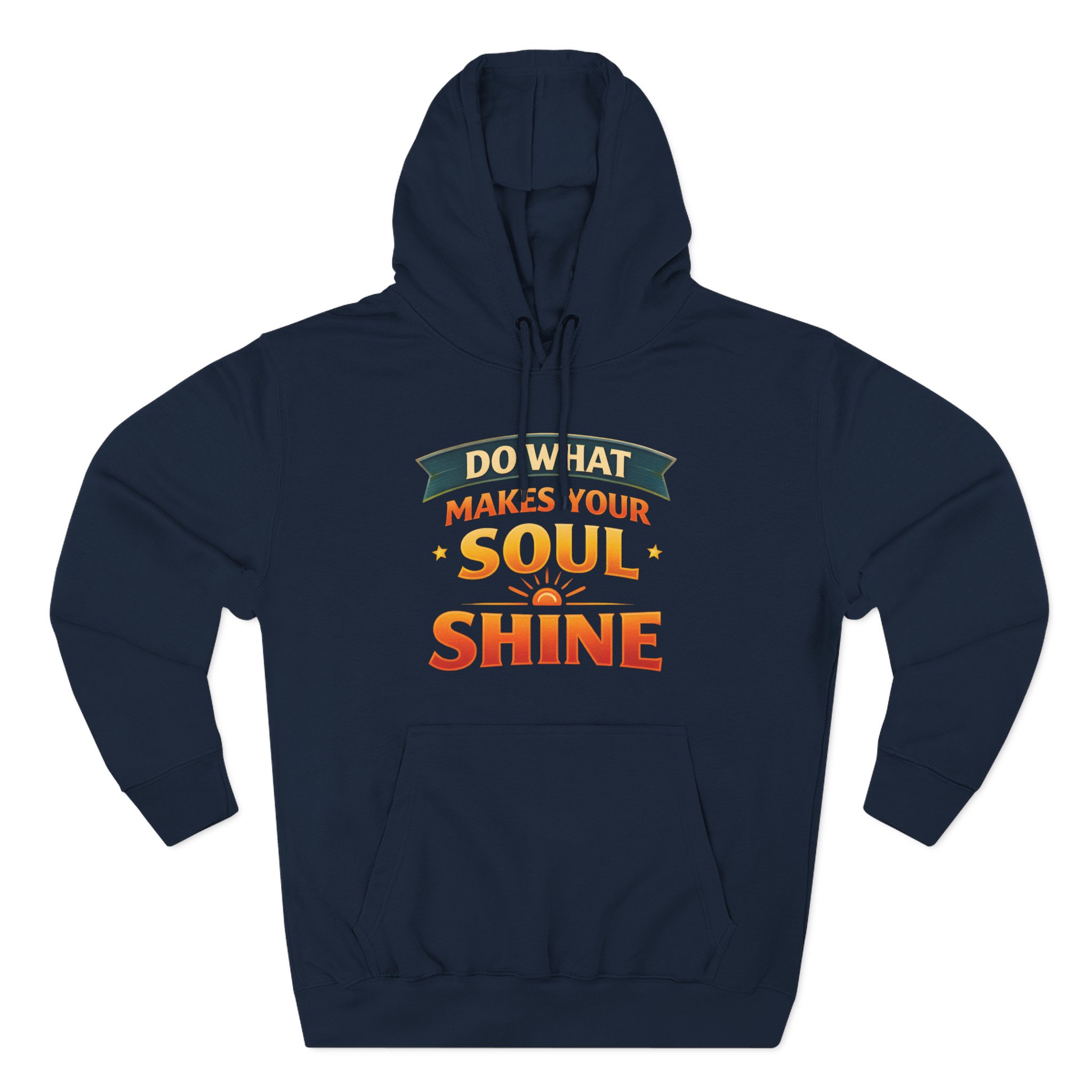 5557063850431045306_2048.jpeg Three-Panel Fleece Hoodie - "Do What Makes Your Soul Shine" Design Scenic-Line