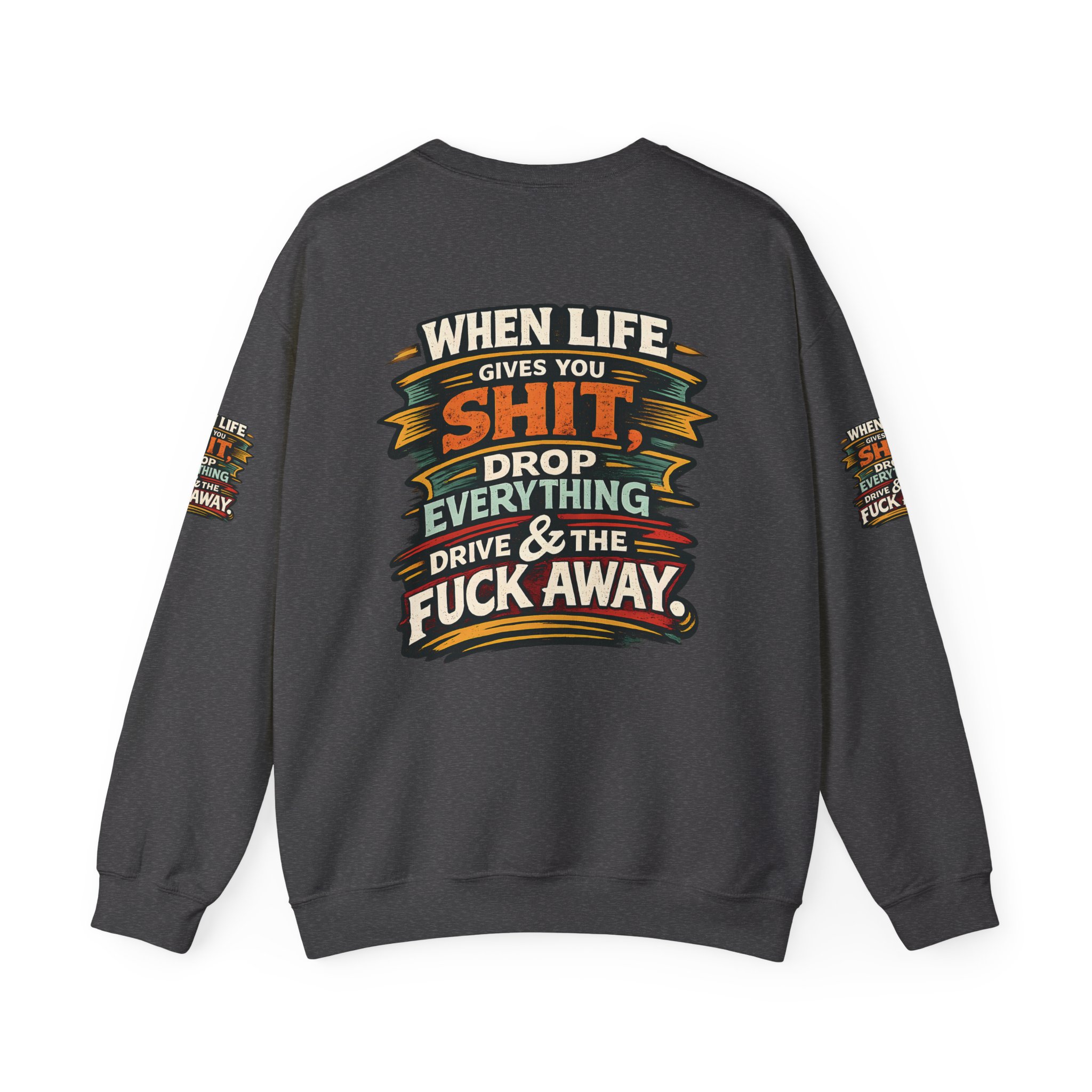 Unisex Heavy Blend™ Crewneck Sweatshirt — "When Live Gives You Shit" Design F**K-Line