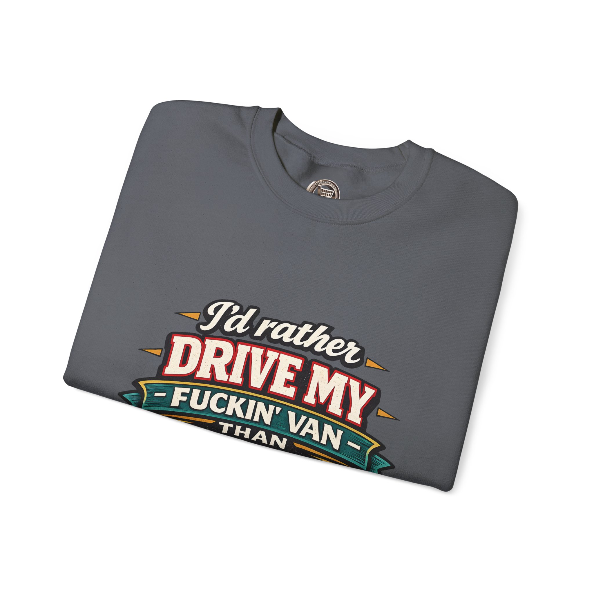 5621684690861385886_2048.jpeg Unisex Heavy Blend™ Crewneck Sweatshirt — "I´d Rather Drive My Fucking Van" Design F**K-Line