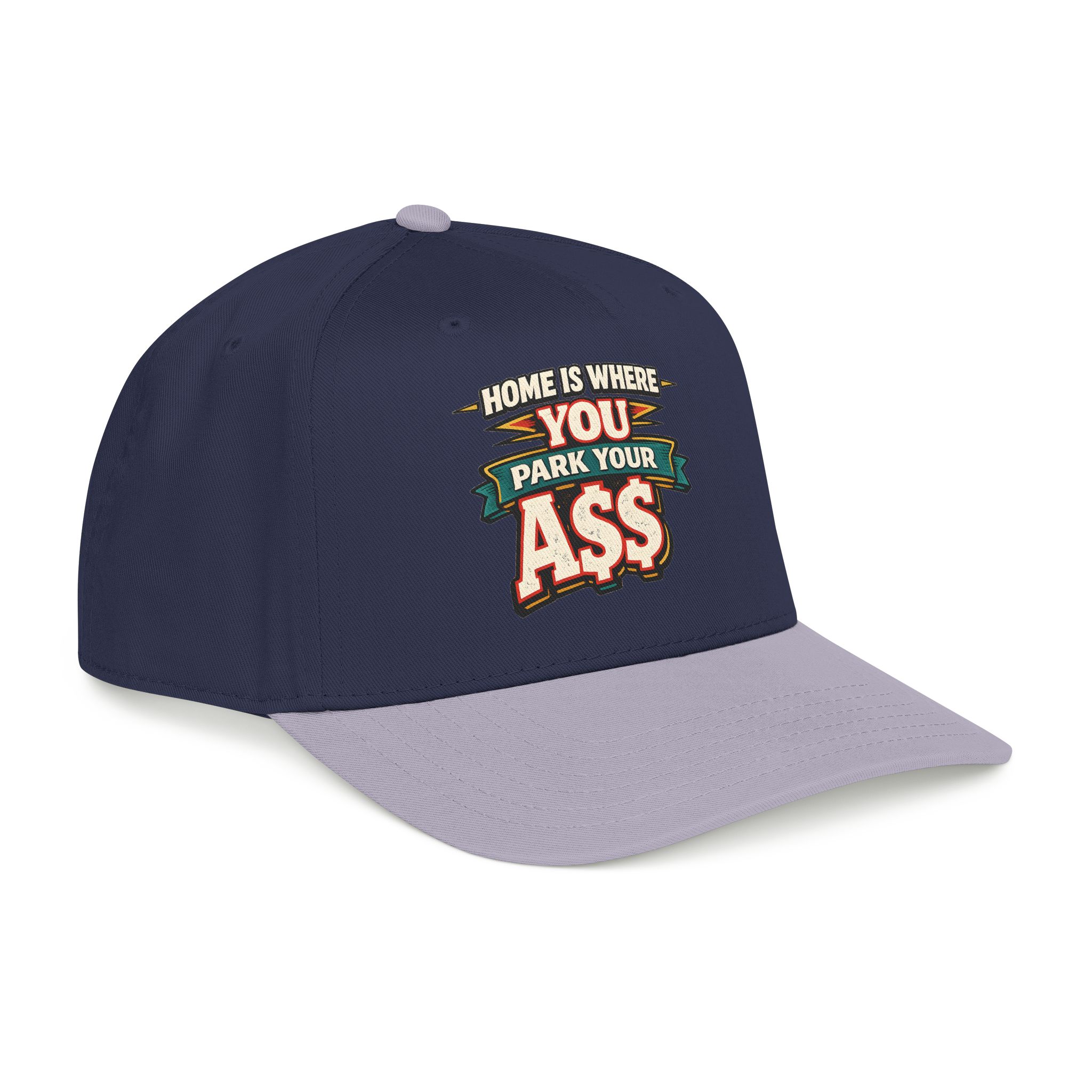 Baseball Cap - "Home Is Where You Park Your Ass" Design F**K-Line