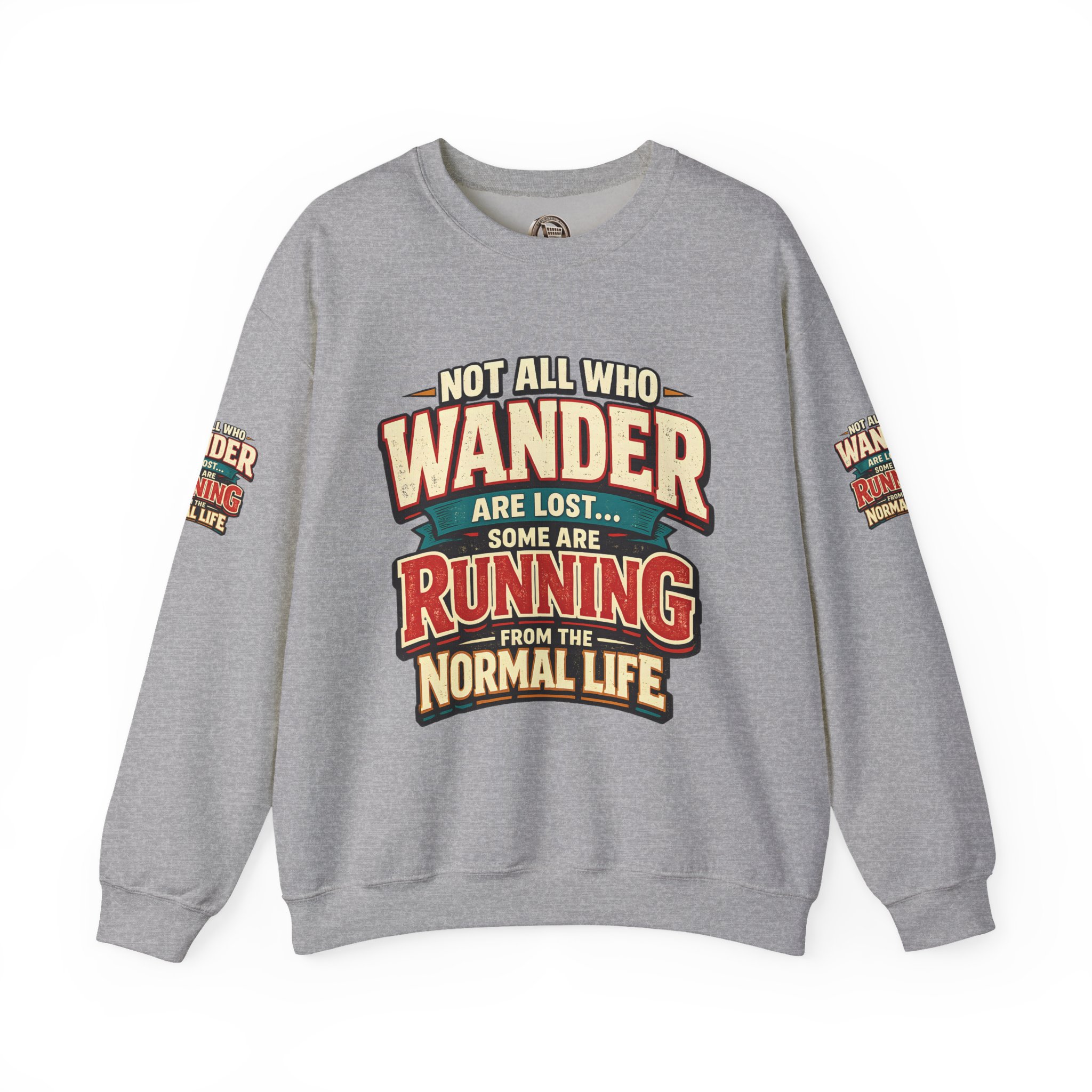 5722240689316889820_2048.jpeg Unisex Heavy Blend™ Crewneck Sweatshirt — "Not All Who Wander Are Lost" Design F**K-Line
