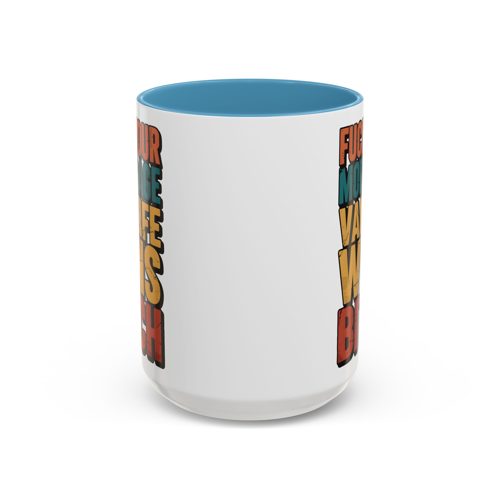 Accent Coffee Mug (11, 15oz) — "Fuck Your Mortgage" Design F**K-Line