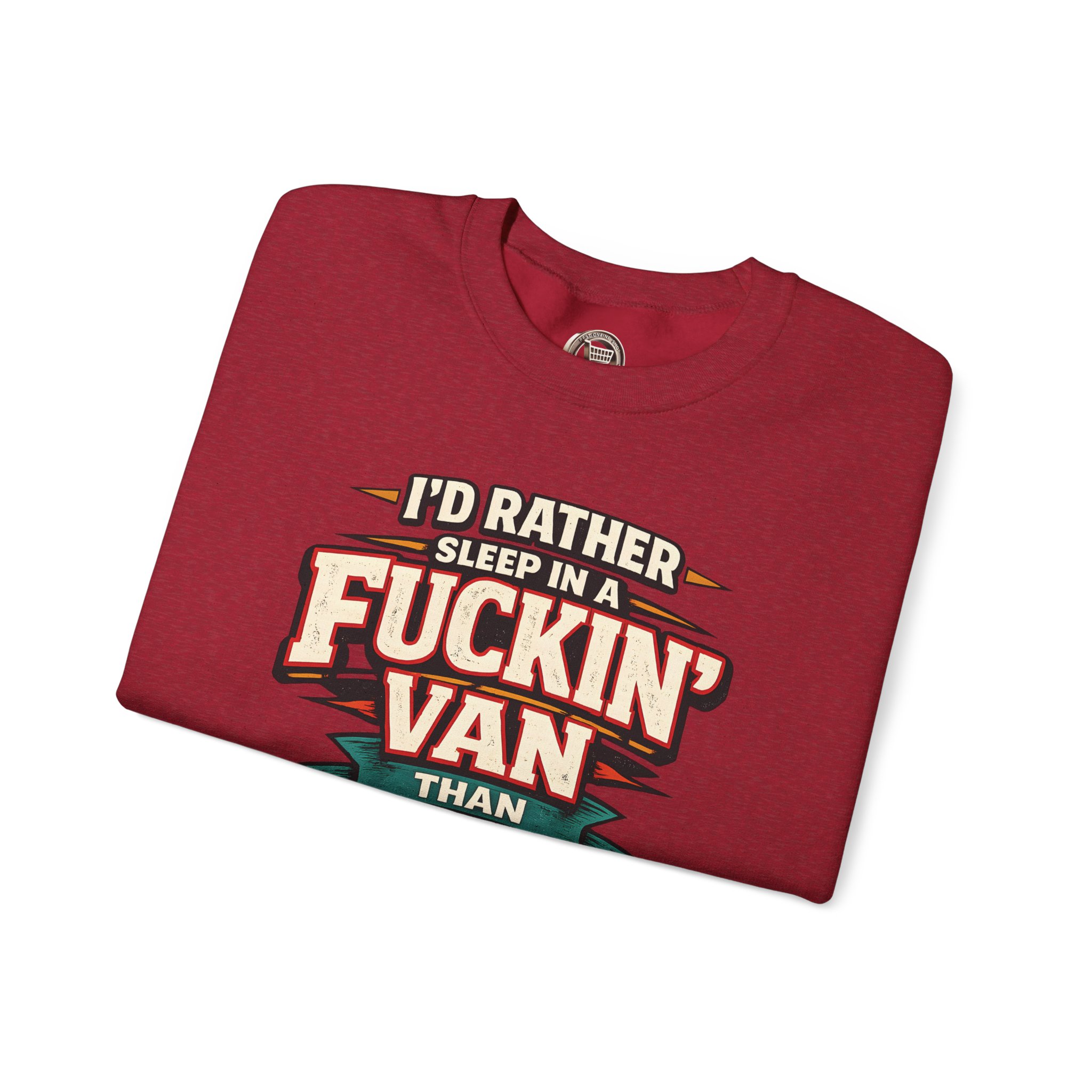 Unisex Heavy Blend™ Crewneck Sweatshirt — "I´d Rather Sleep in A Fucking Van" Design F**K-Line