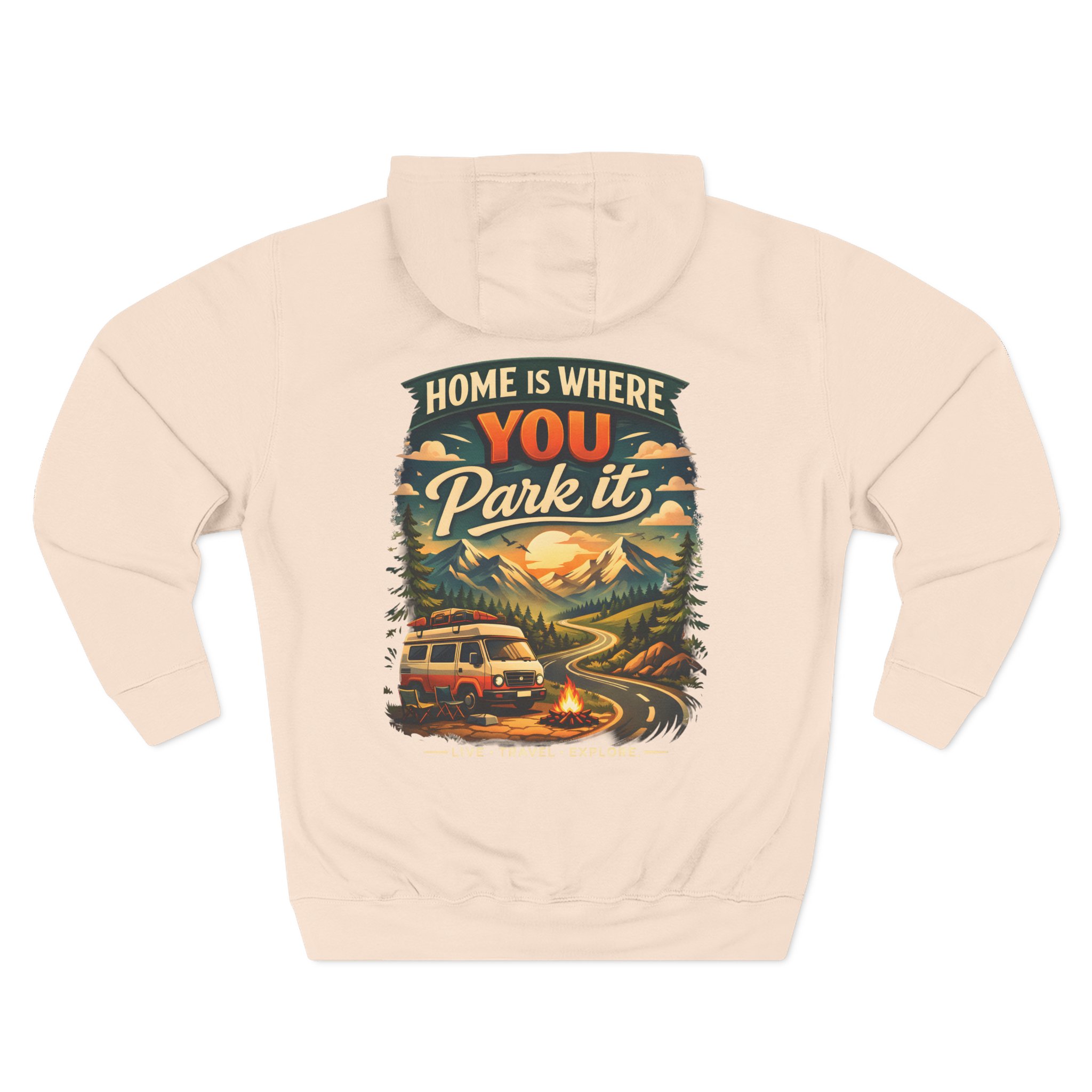 5772324872288858449_2048.jpeg Three-Panel Fleece Hoodie - "Home Is Where You Park It" Design Scenic-Line