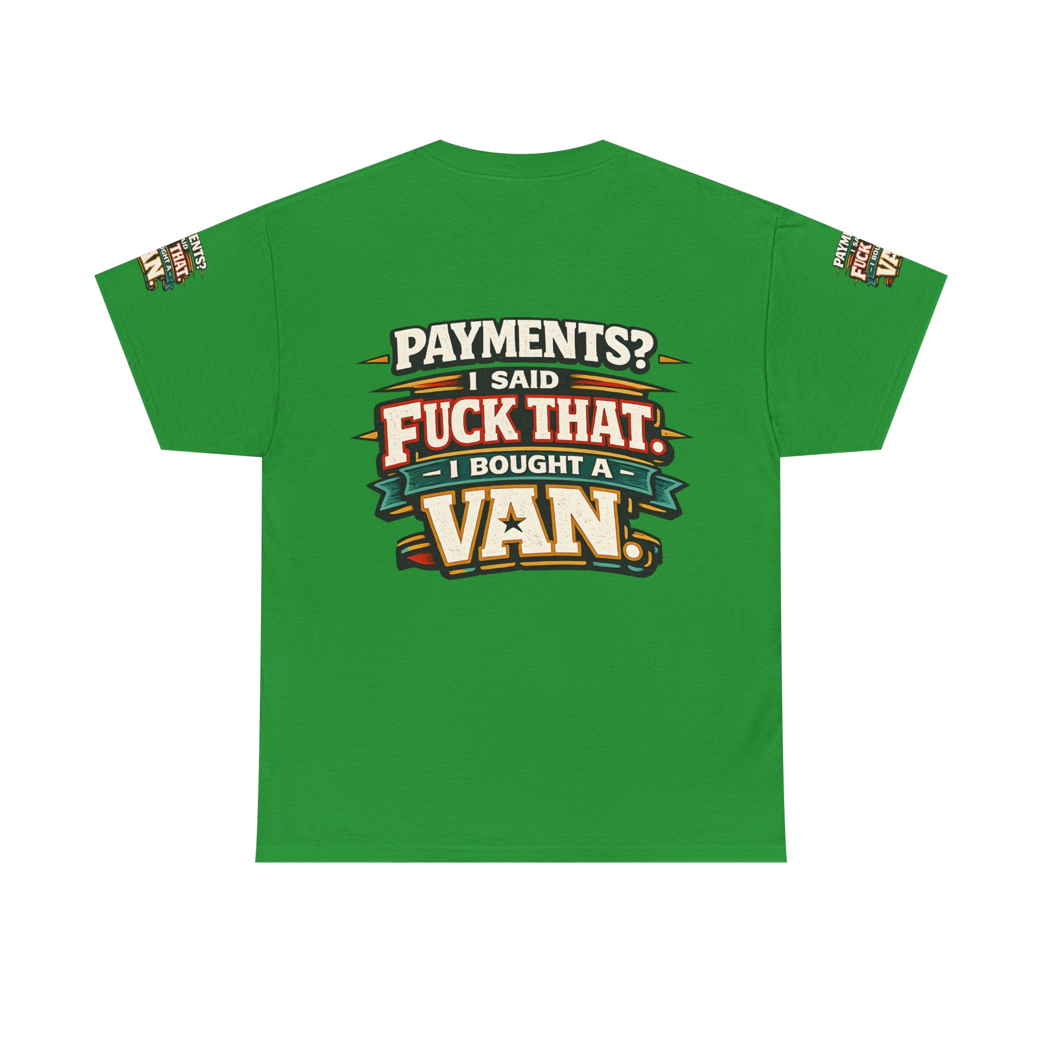 Unisex Heavy Cotton Tee — "Payments?I Said" Design F**K-Line