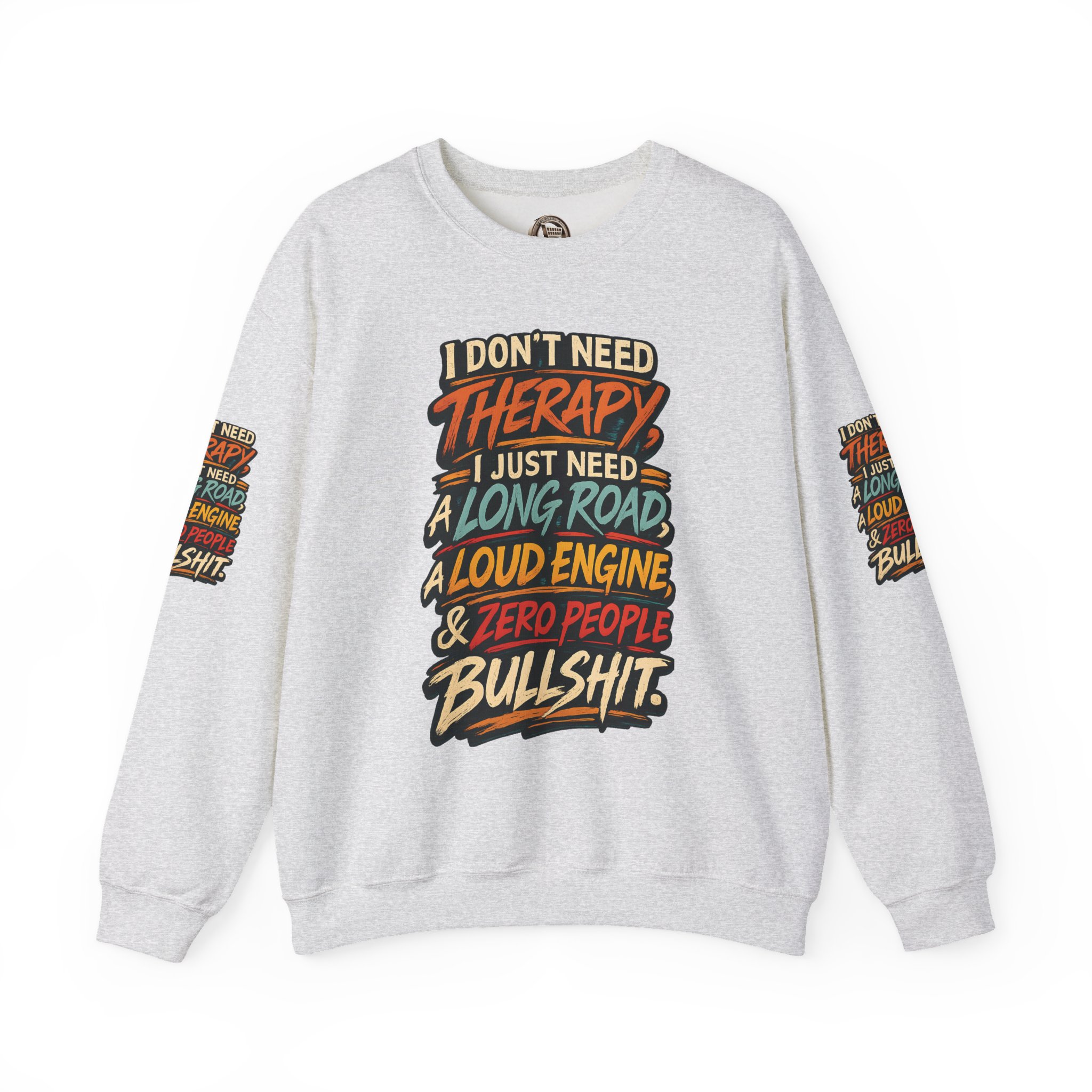Unisex Heavy Blend™ Crewneck Sweatshirt — "I Dont Need Therapy" Design F**K-Line
