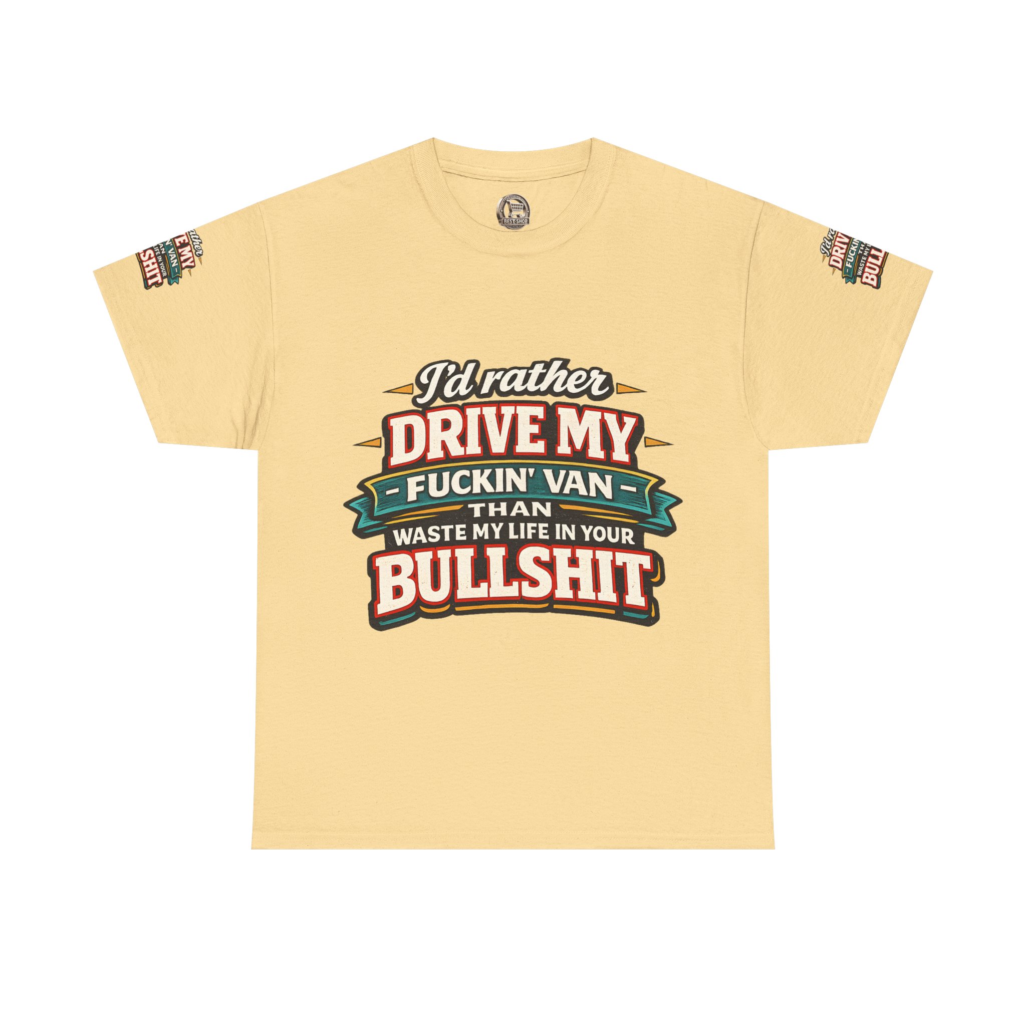 Unisex Heavy Cotton Tee — "I´d Rather Drive My Fucking Van" Design F**K-Line