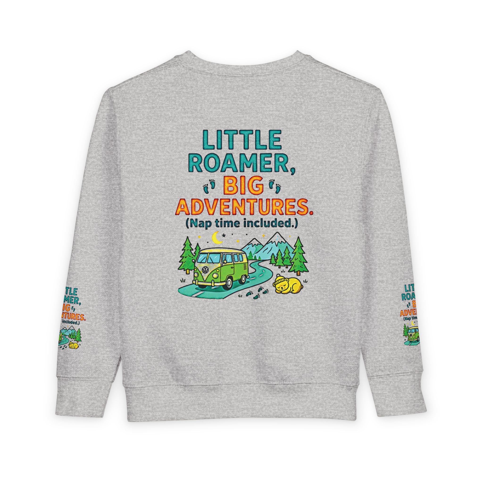 Toddler Sweatshirt(Rabbit Skins) — "Little Roamer, Big Adventures-Nap Time Included" Camper Pullover