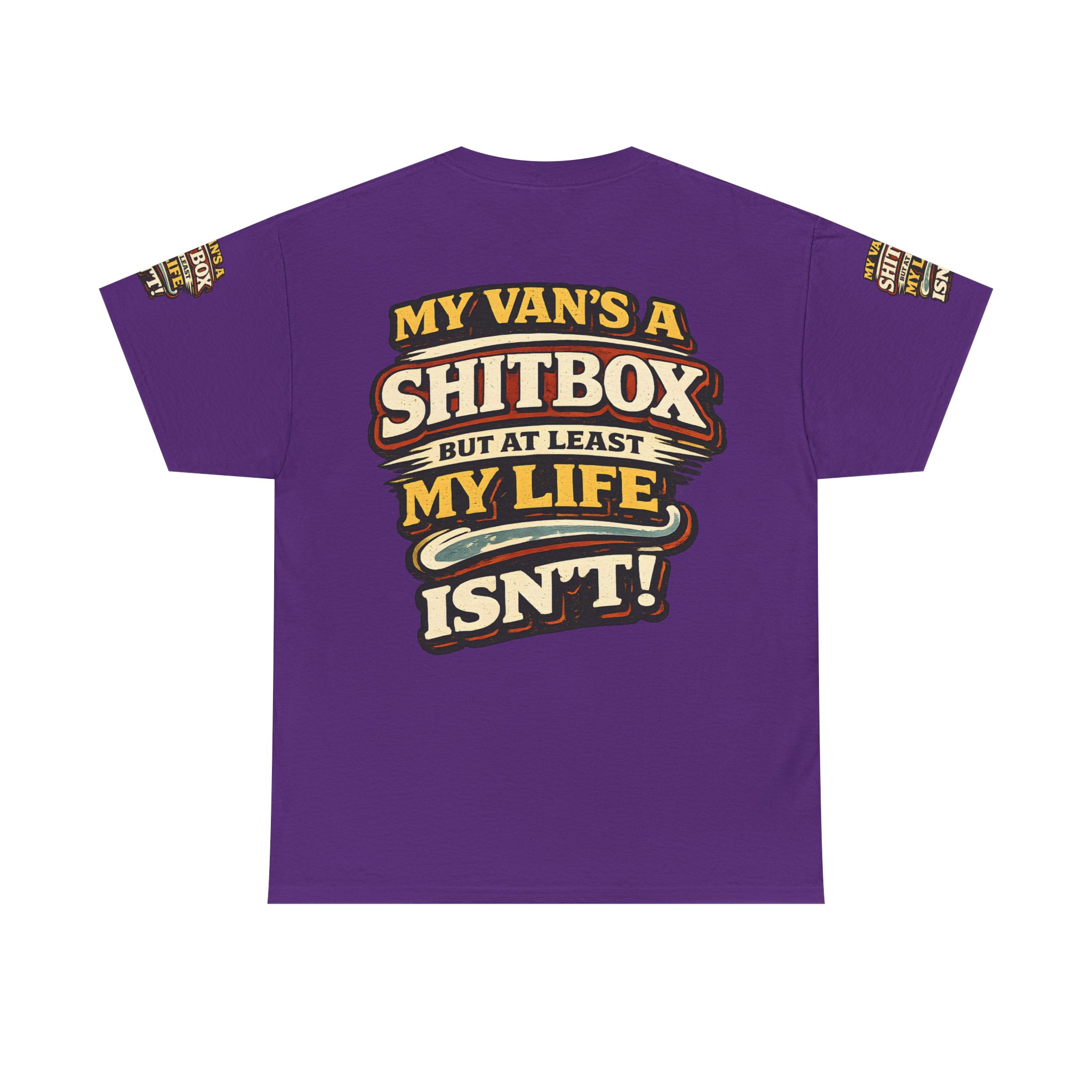 Unisex Heavy Cotton Tee — "My Van`s A Shitbox" Design F**K-Line