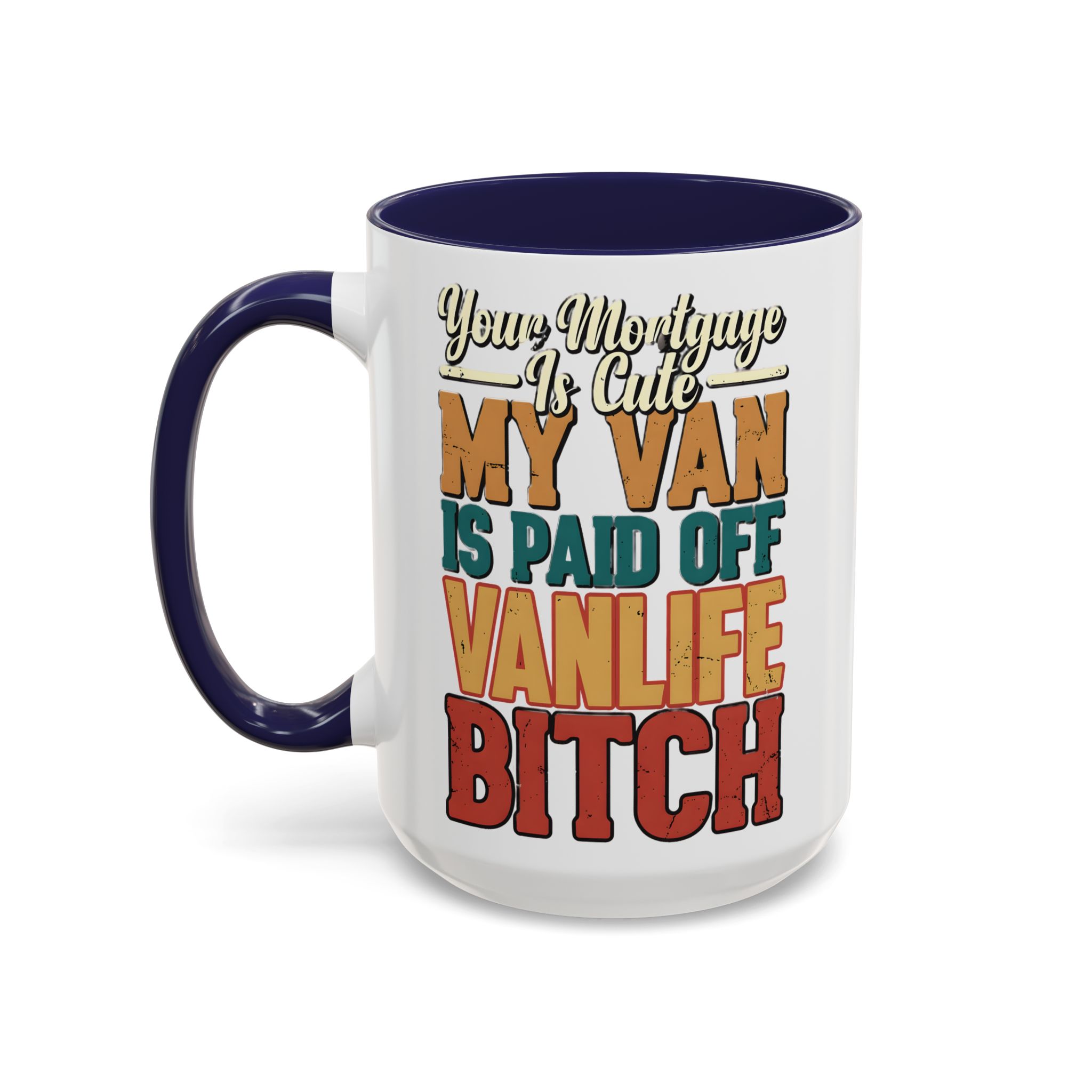 Accent Coffee Mug (11, 15oz) — "Your Mortgage Is Cute" Design F**K-Line