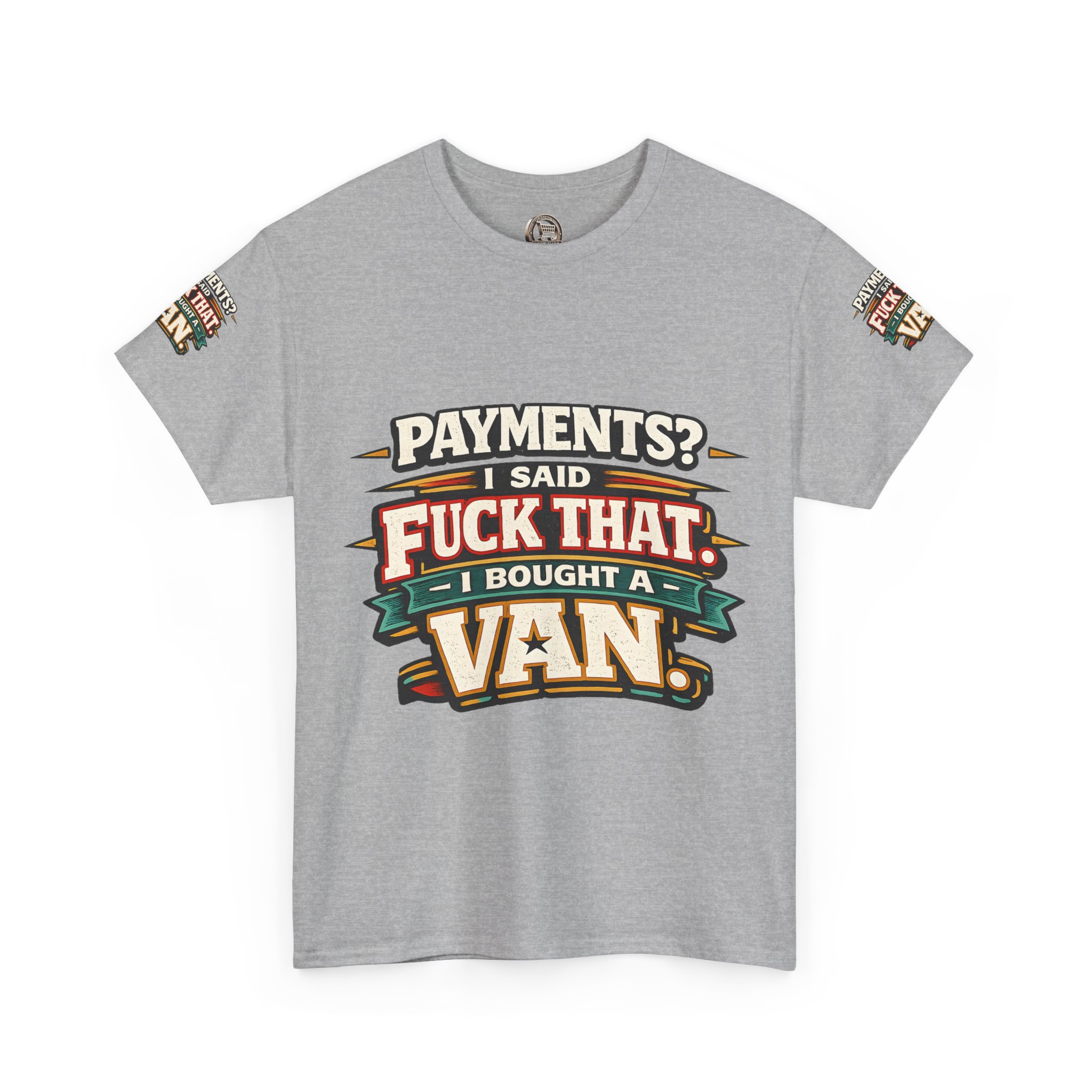 Unisex Heavy Cotton Tee — "Payments?I Said" Design F**K-Line