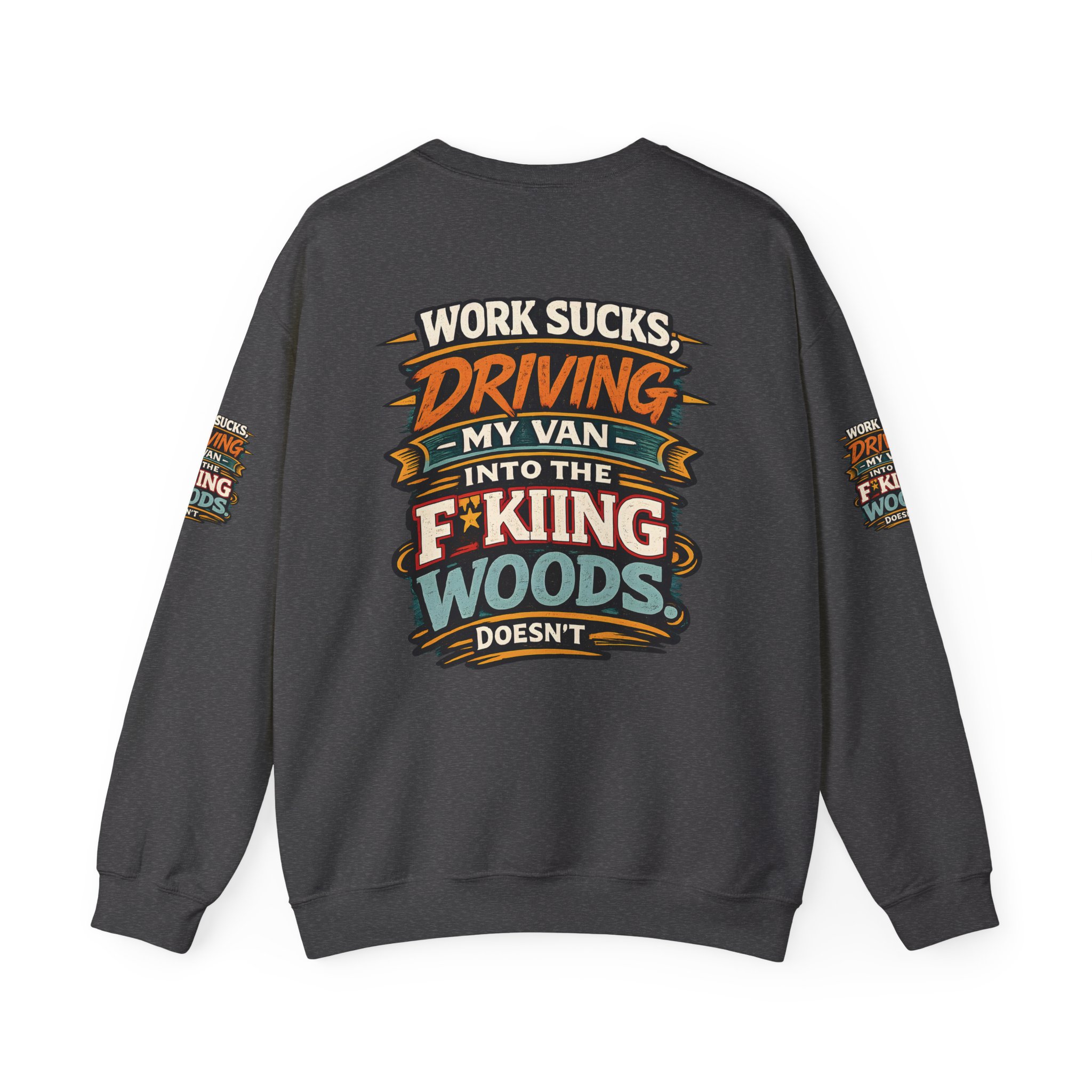 Unisex Heavy Blend™ Crewneck Sweatshirt — "Work Sucks" Design F**K-Line