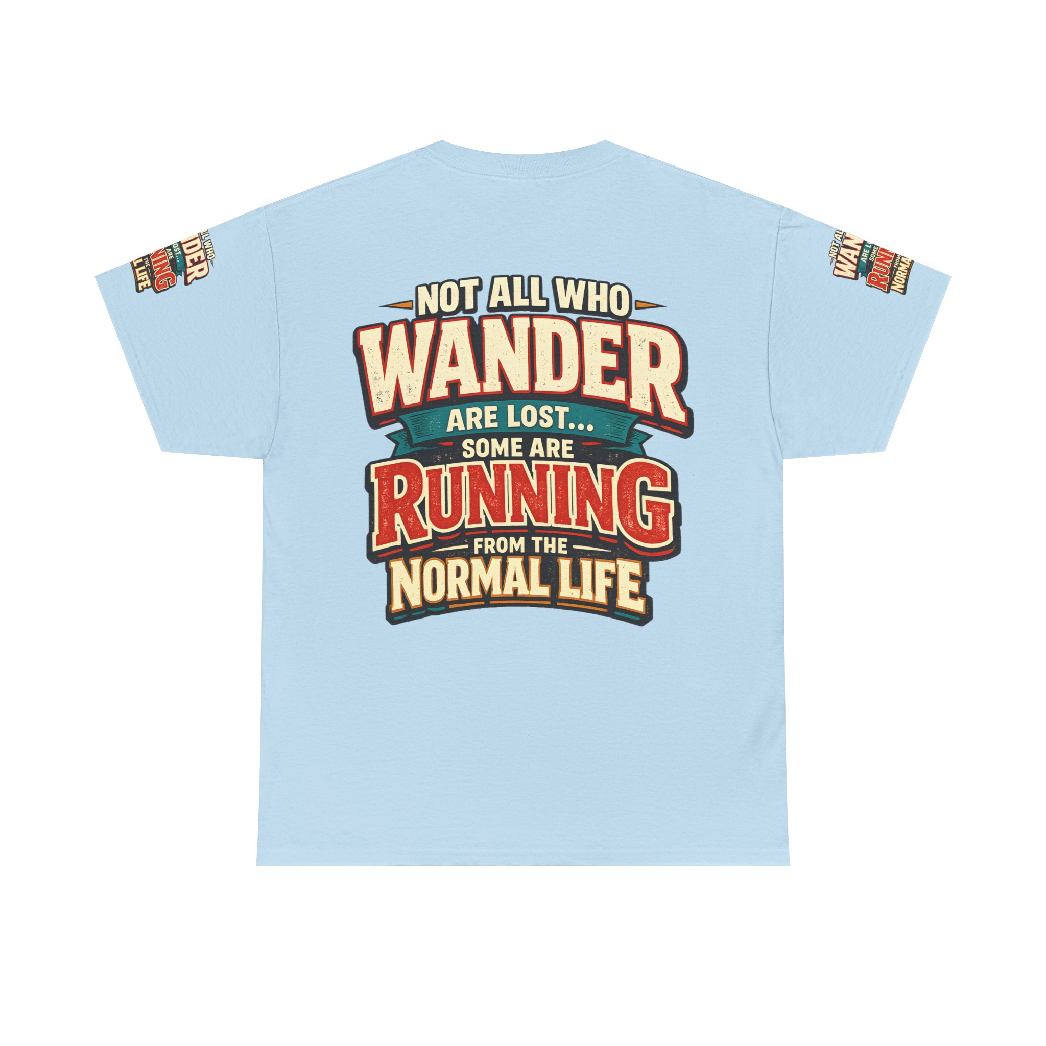 5964219426864336398_2048.jpeg Unisex Heavy Cotton Tee — "Not All Who Wander Are Lost" Design F**K-Line