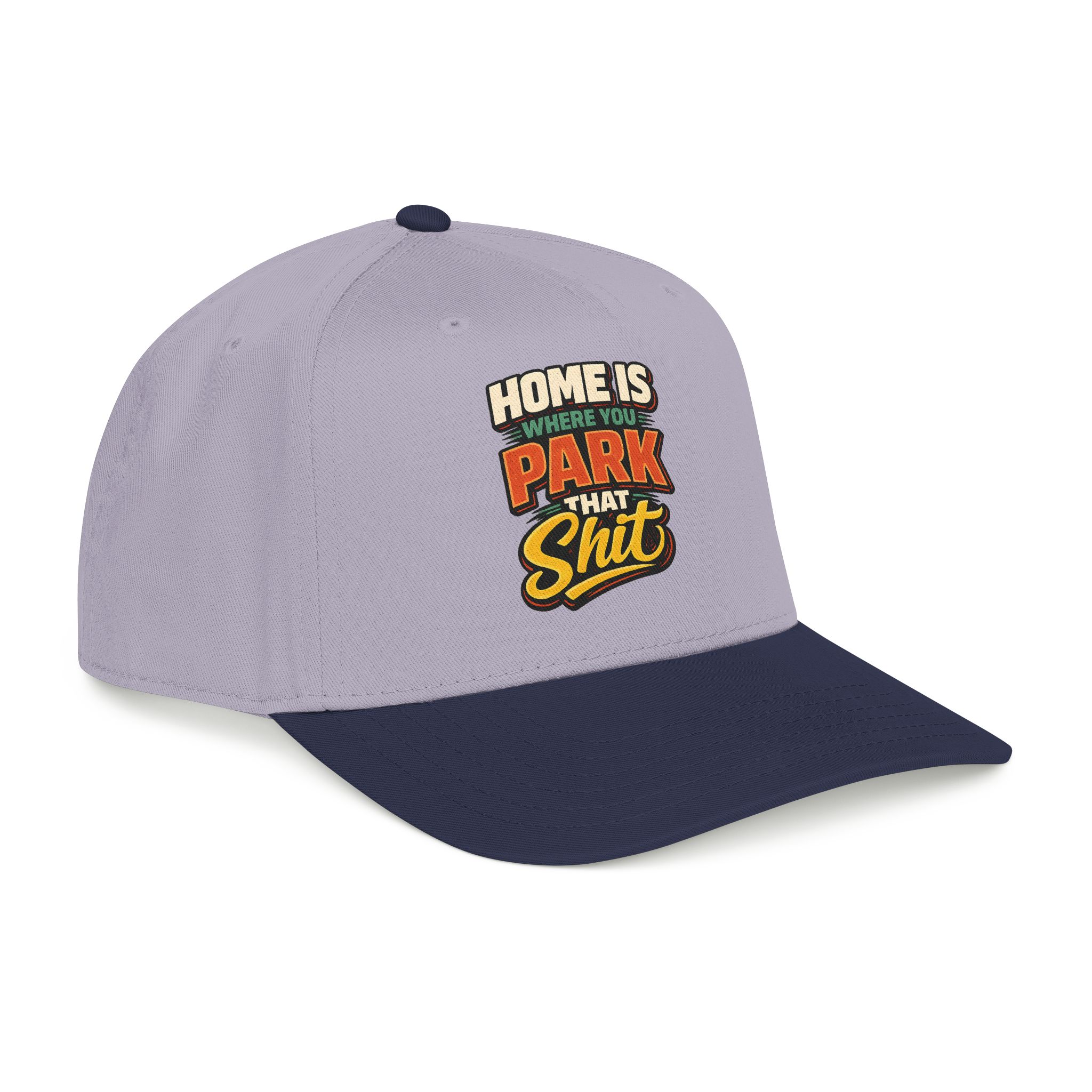 Baseball Cap - "Home Is Where You Park That Shit" Design F**K-Line