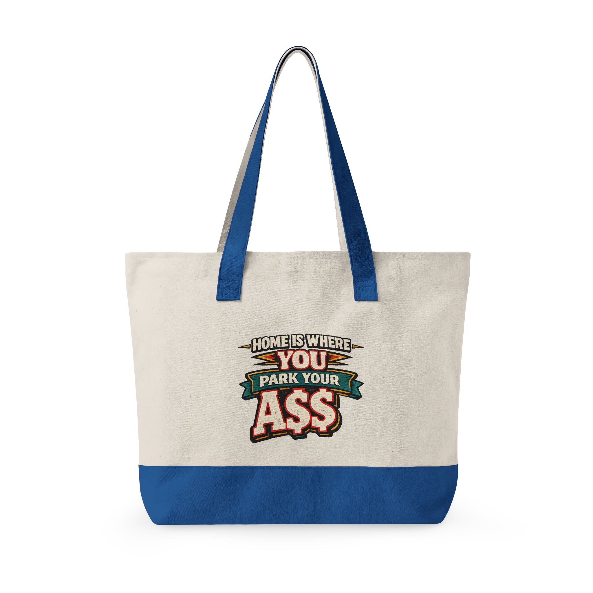 Zippered Canvas Tote — "Home Is Where You Park Your Ass" (Design F**K-Line)