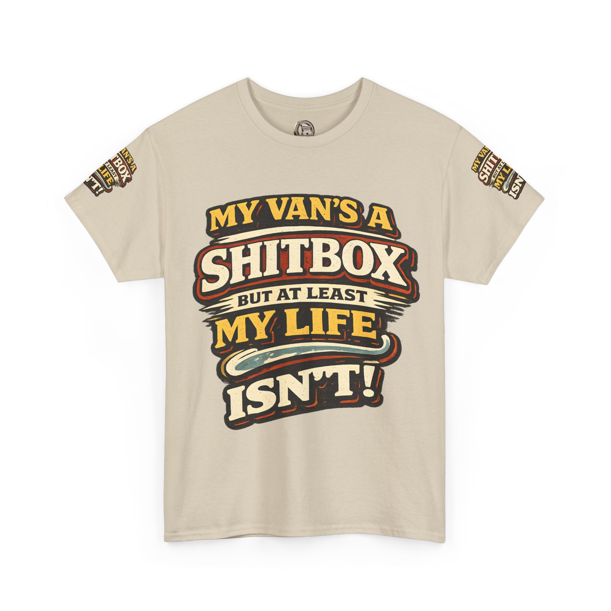 Unisex Heavy Cotton Tee — "My Van`s A Shitbox" Design F**K-Line