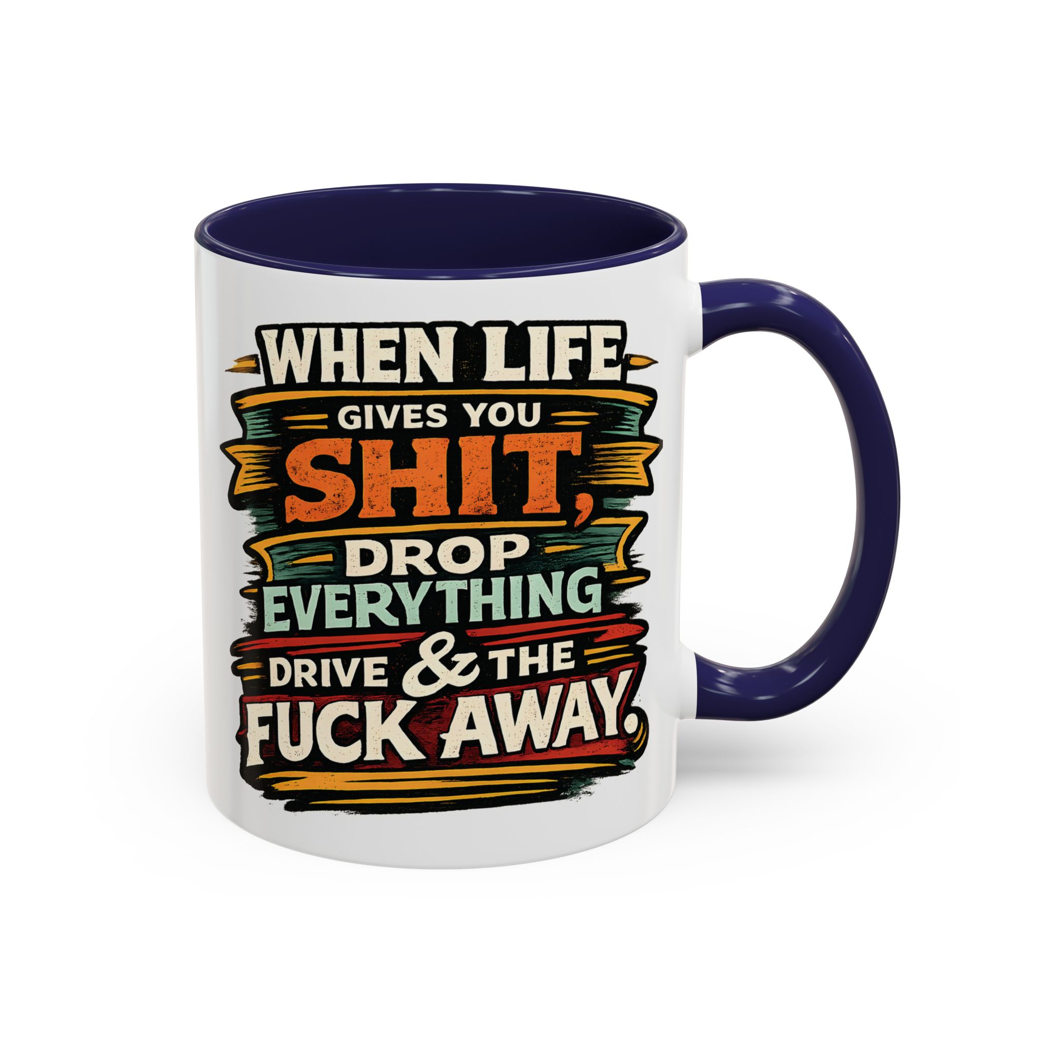 Accent Coffee Mug (11, 15oz) — "When Live Gives You Shit" Design F**K-Line