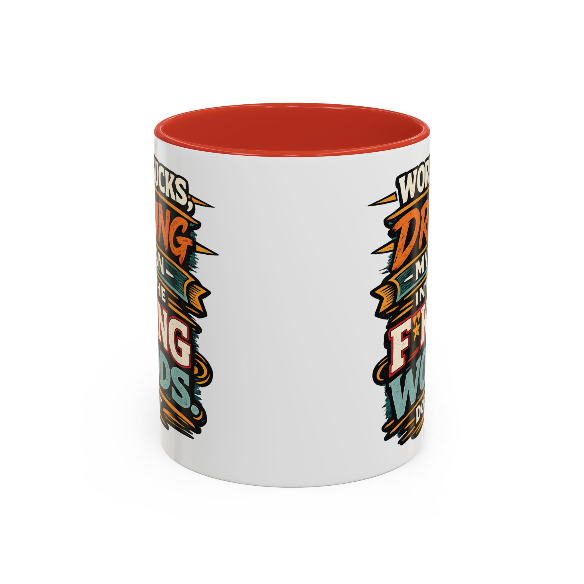 Accent Coffee Mug (11, 15oz) — "Work Sucks" Design F**K-Line