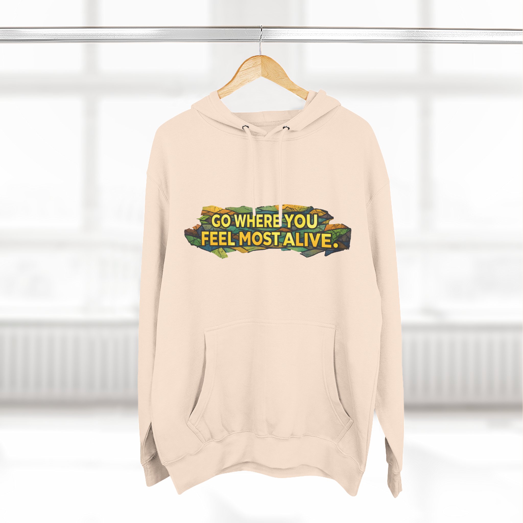 Three-Panel Fleece Hoodie - "Go Where You Feel Most Alive" Design Cubic-Line