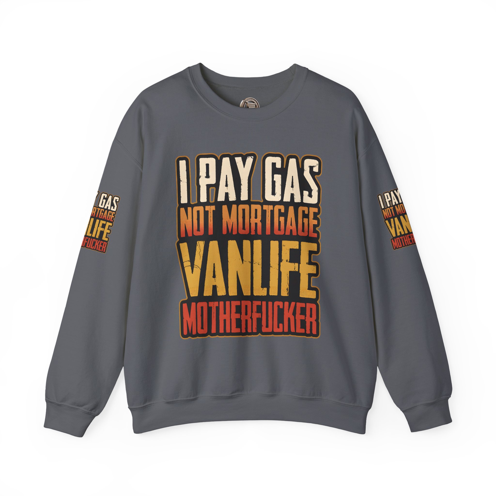 Unisex Heavy Blend™ Crewneck Sweatshirt — "I Pay Gas Not Mortgage" Design F**K-Line