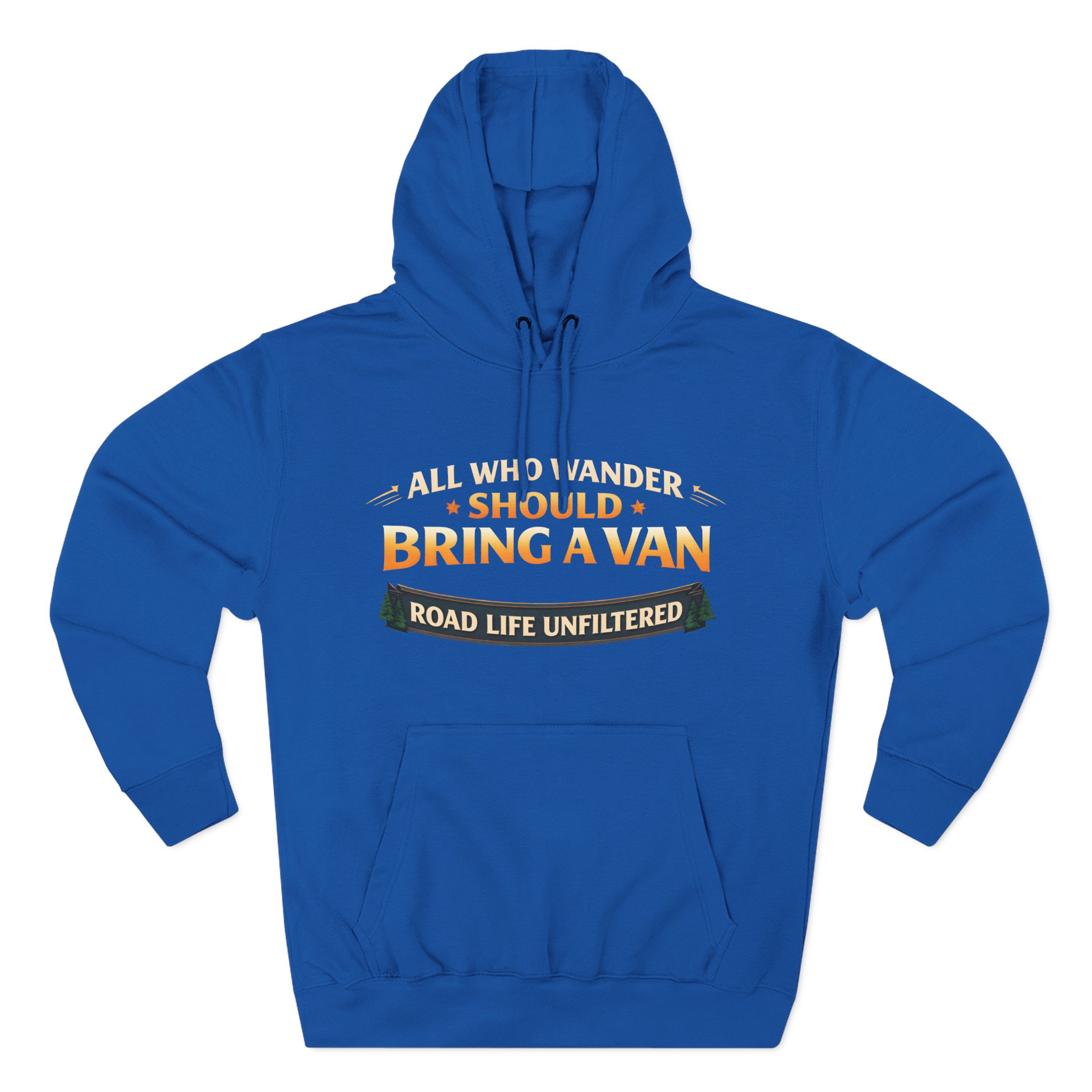 Three-Panel Fleece Hoodie - "All Who wander Should Bring A Van" Design Scenic-Line