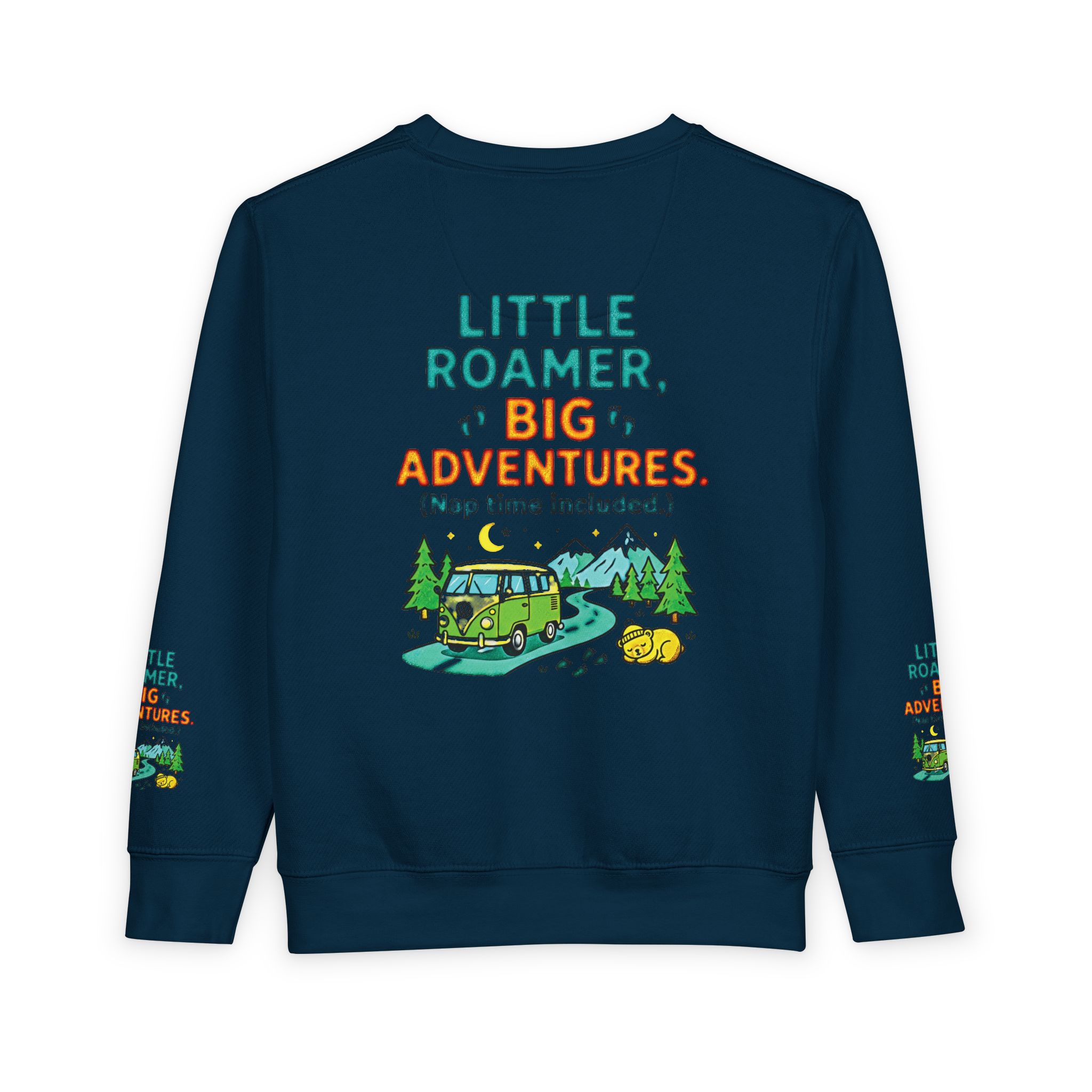 Toddler Sweatshirt(Rabbit Skins) — "Little Roamer, Big Adventures-Nap Time Included" Camper Pullover