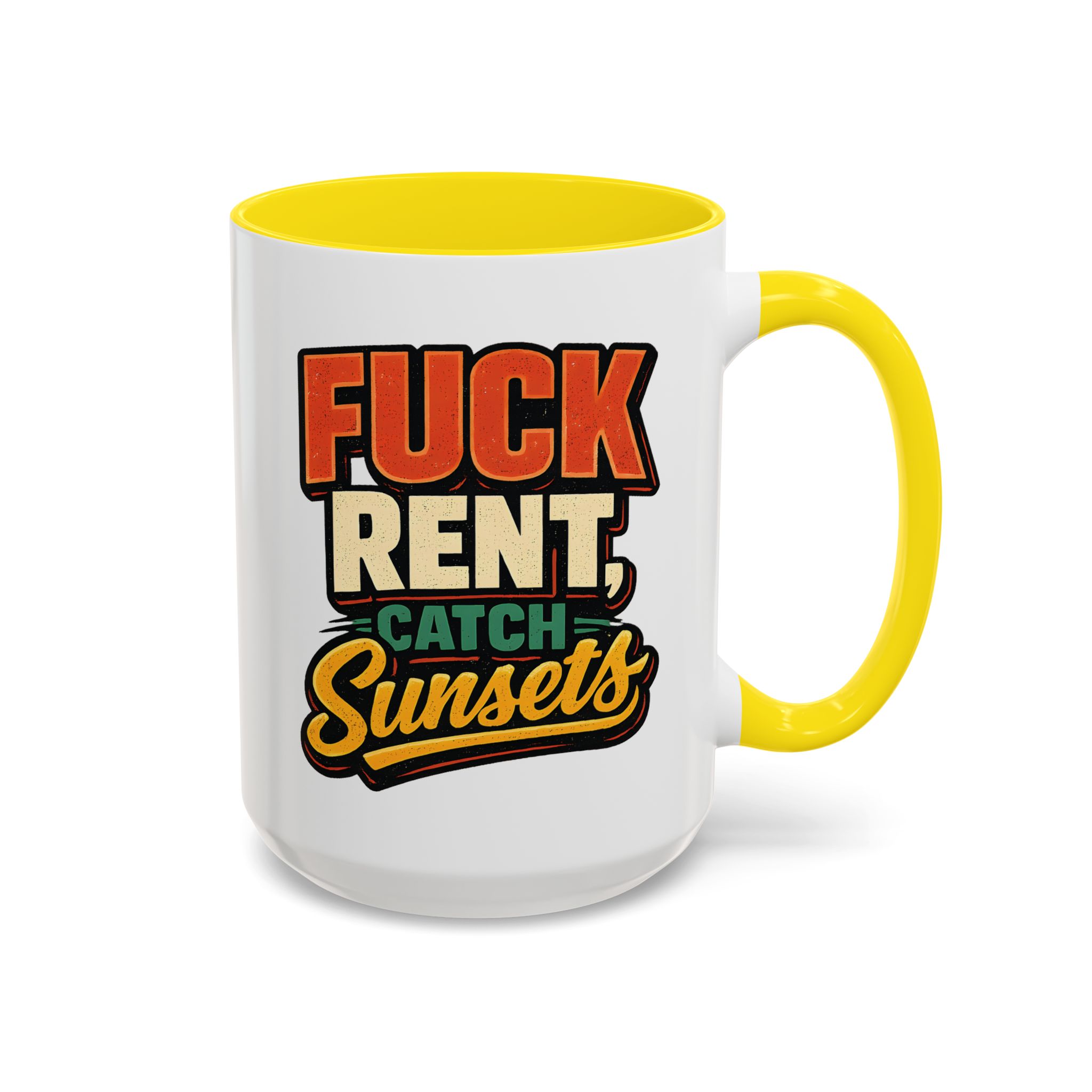 Accent Coffee Mug (11, 15oz) — "Fuck Rent Catch Sunsets" Design F**K-Line