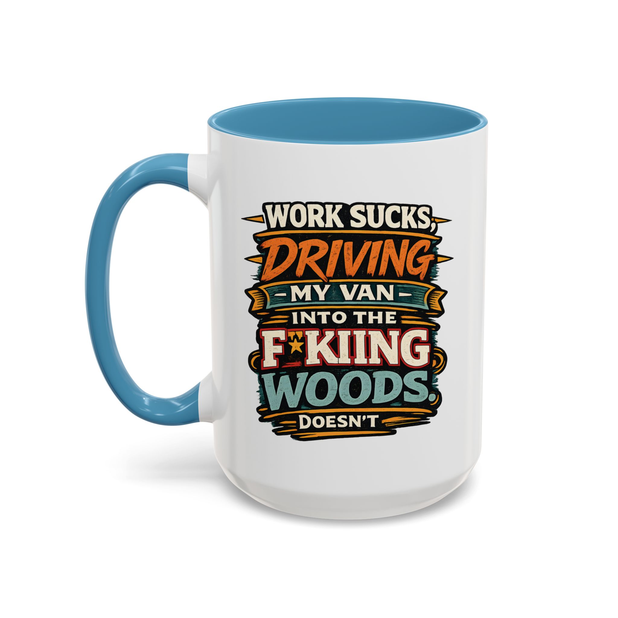 Accent Coffee Mug (11, 15oz) — "Work Sucks" Design F**K-Line