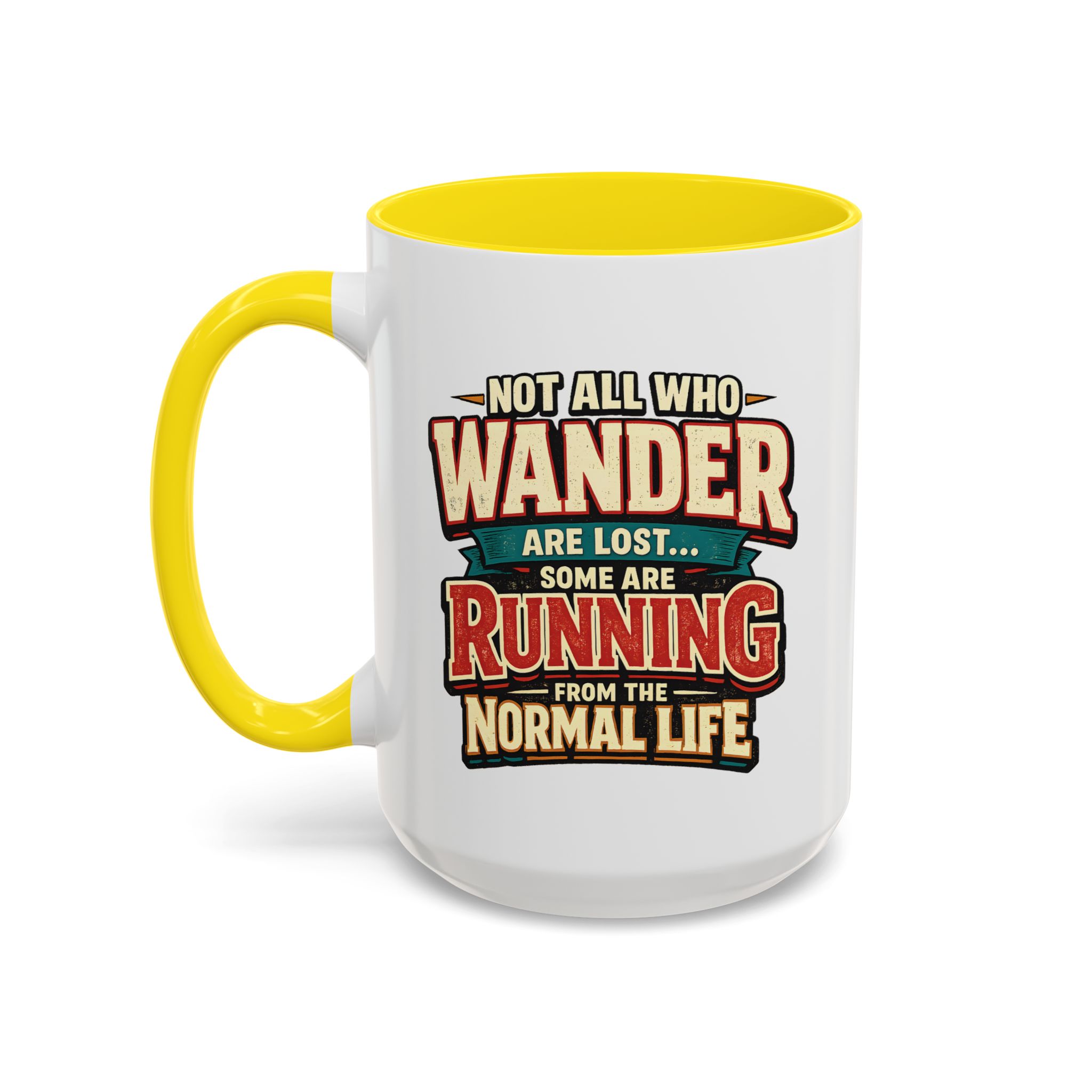 Accent Coffee Mug (11, 15oz) — "Not All Who Wander Are Lost" Design F**K-Line