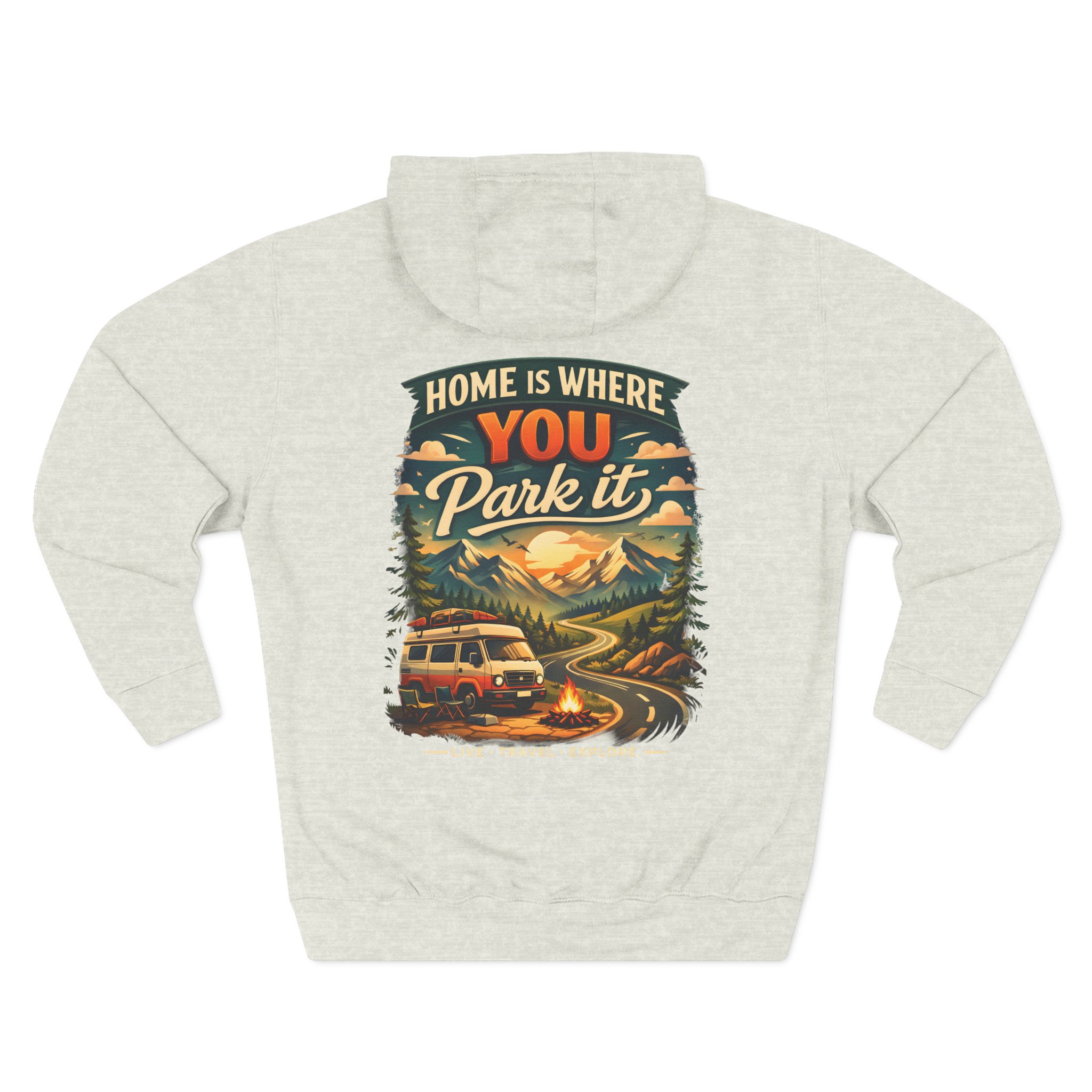 6261179903428193875_2048.jpeg Three-Panel Fleece Hoodie - "Home Is Where You Park It" Design Scenic-Line