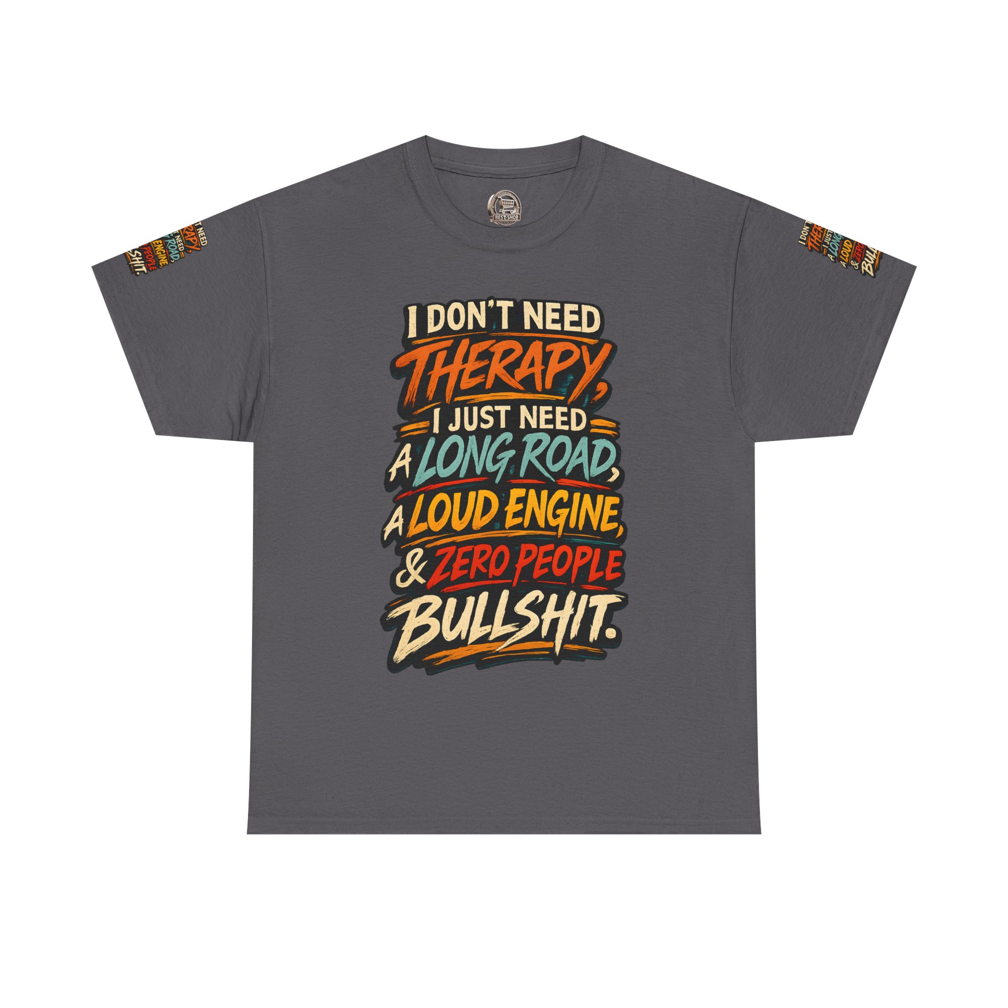 Unisex Heavy Cotton Tee — "I Dont Need Therapy" Design F**K-Line