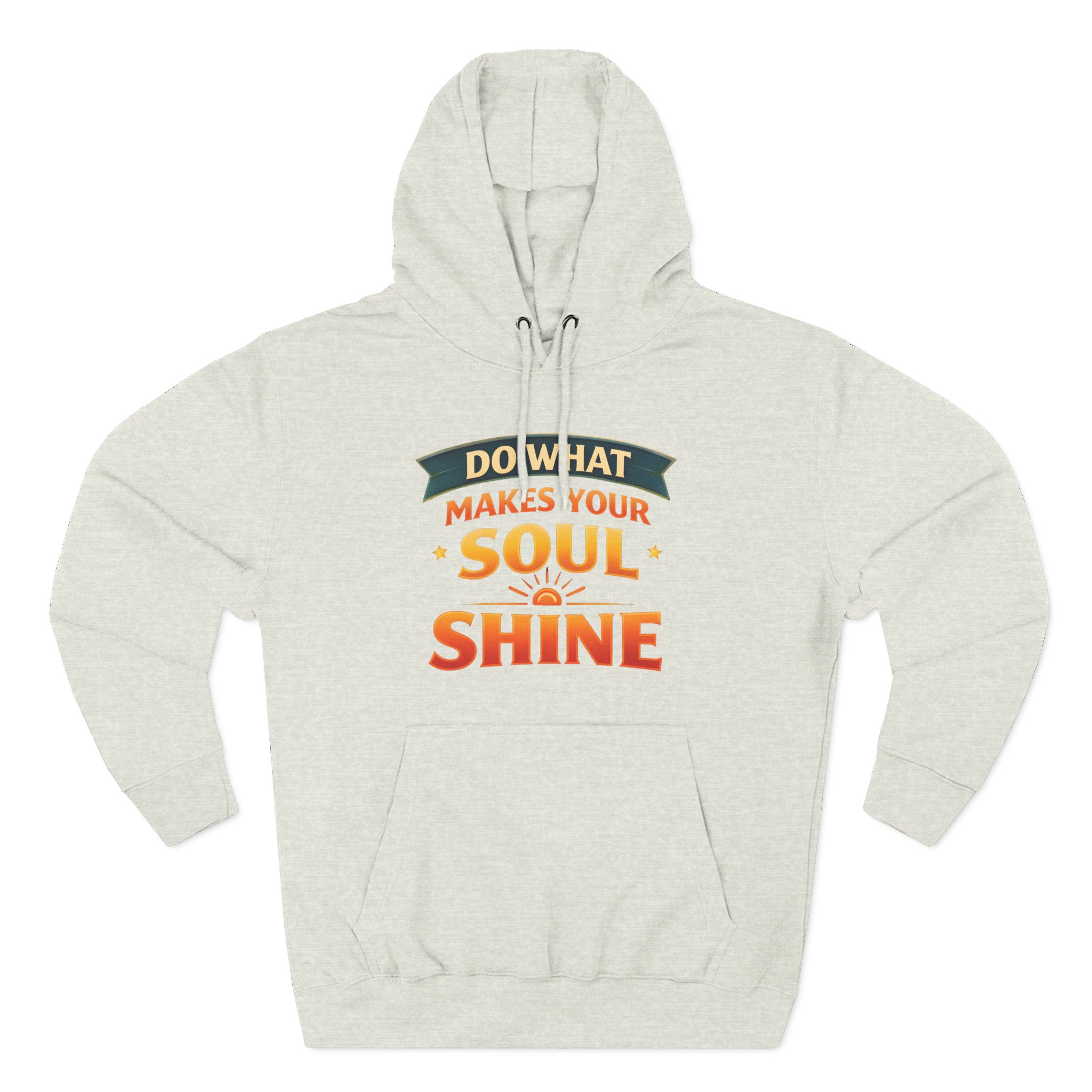 6373194968246157949_2048.jpeg Three-Panel Fleece Hoodie - "Do What Makes Your Soul Shine" Design Scenic-Line