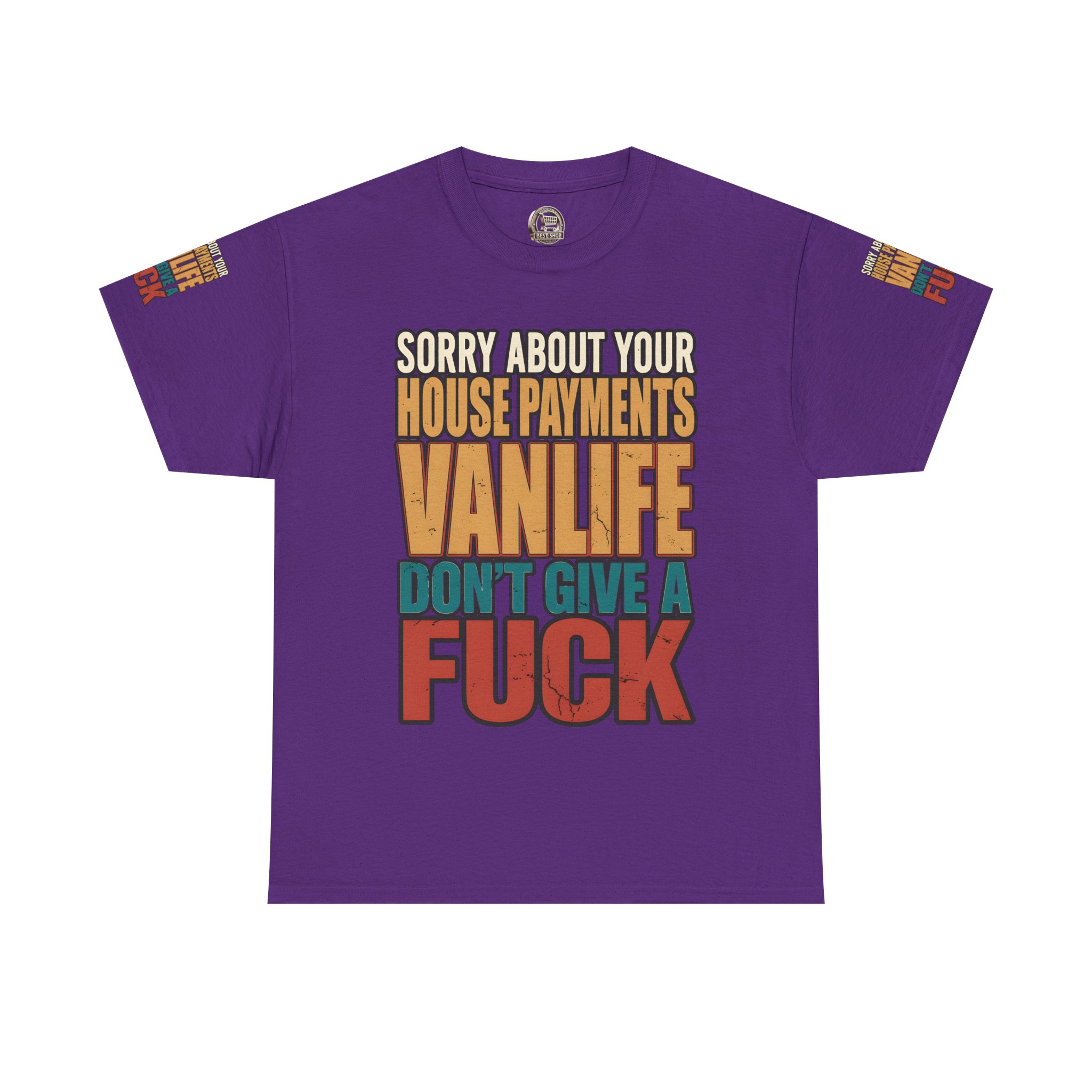 Unisex Heavy Cotton Tee — "Sorry About Your House Payments" Design F**K-Line
