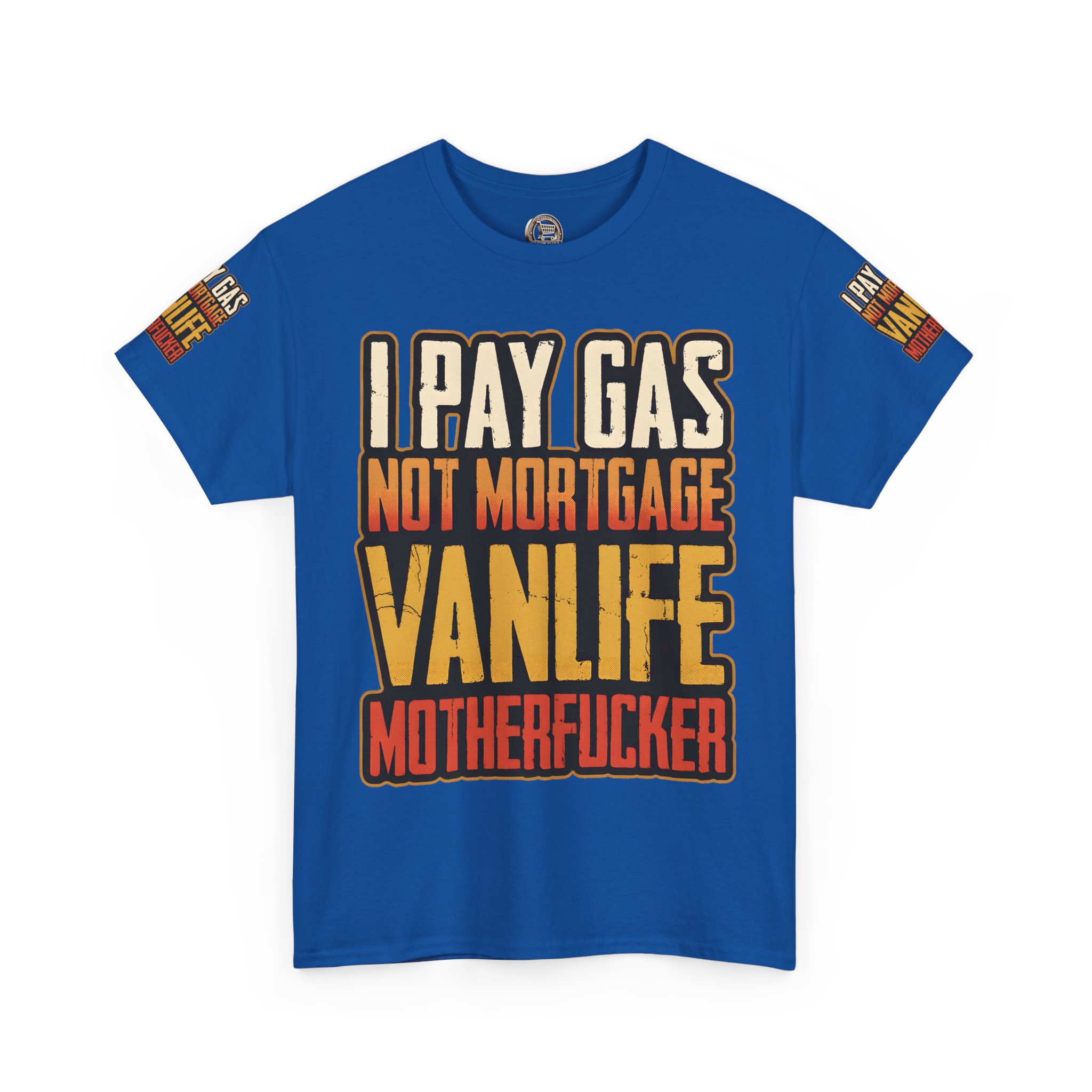 Unisex Heavy Cotton Tee — "I Pay Gas Not Mortgage" Design F**K-Line