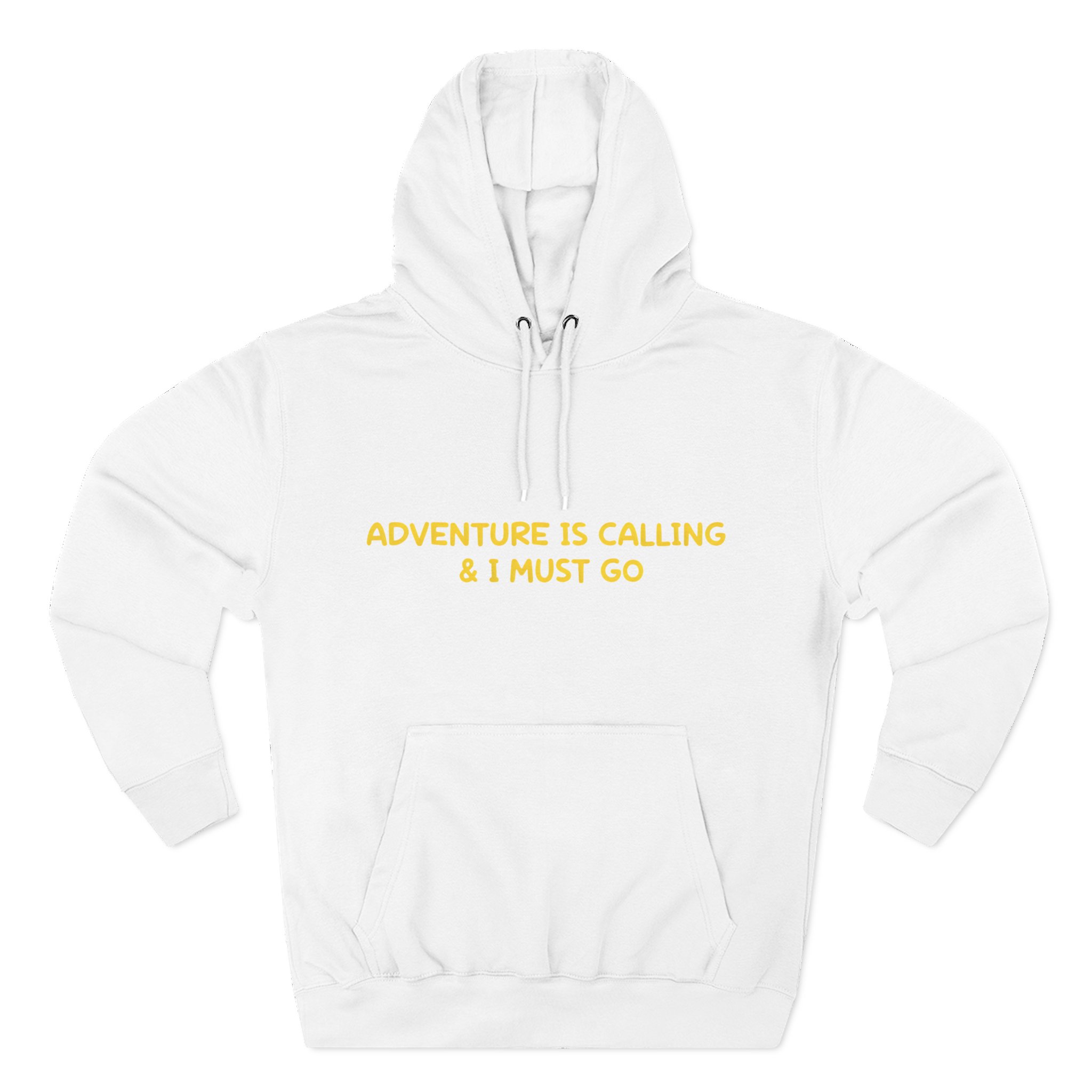 Three-Panel Fleece Hoodie - "Adventure Is Calling-I Must Go" Design Sitcom-Line