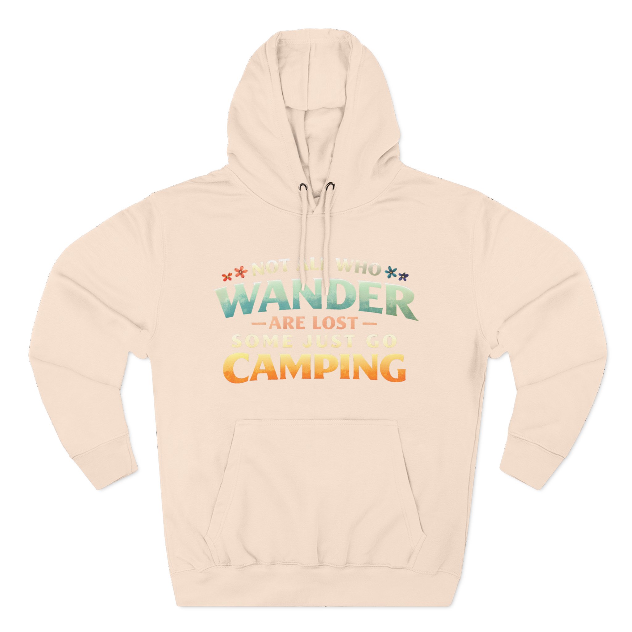 Three-Panel Fleece Hoodie - "Not All Who Wander Are Lost " Design Scenic-Line