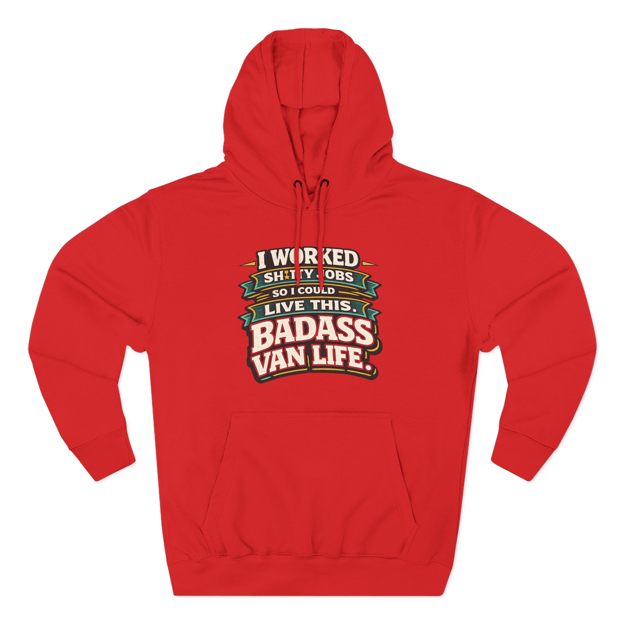 Three-Panel Fleece Hoodie - "I Worked Shitty Jobs" Design F**K-Line