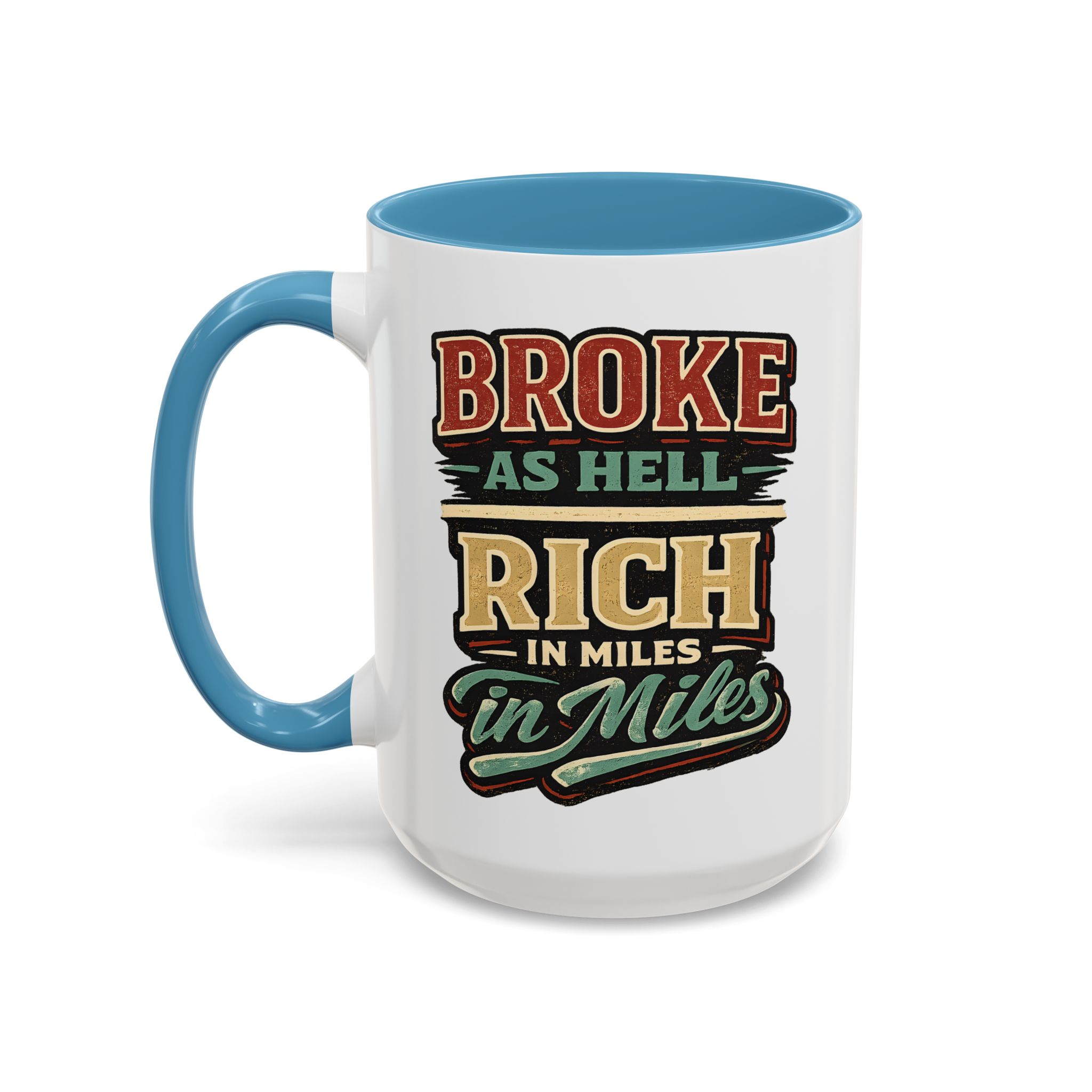 Accent Coffee Mug (11, 15oz) — "Broke As Hell" Design F**K-Line